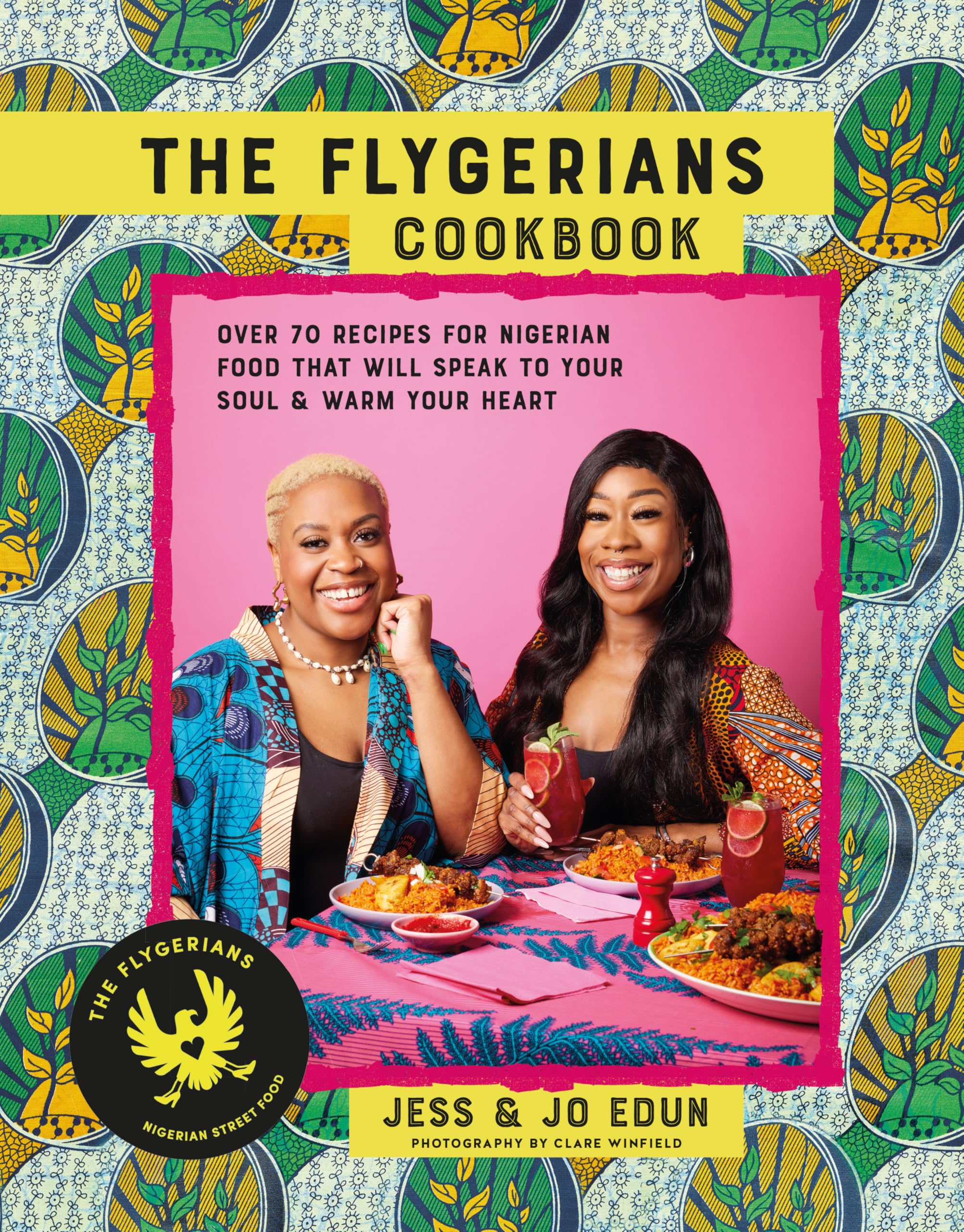 The Flygerians Cookbook: 65 recipes for Nigerian food that will speak to your soul & warm your heart Leisure, Home & Garden