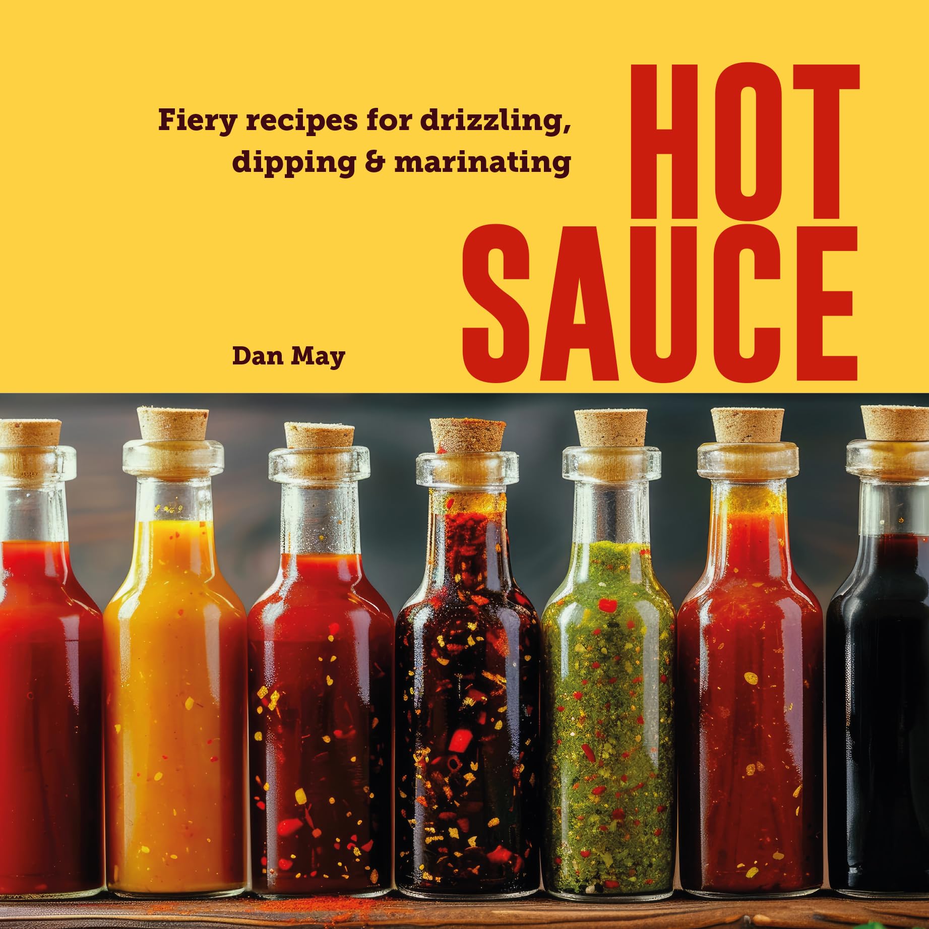Hot Sauce: Fiery Recipes for Drizzling, Dipping & Marinating Leisure, Home & Garden