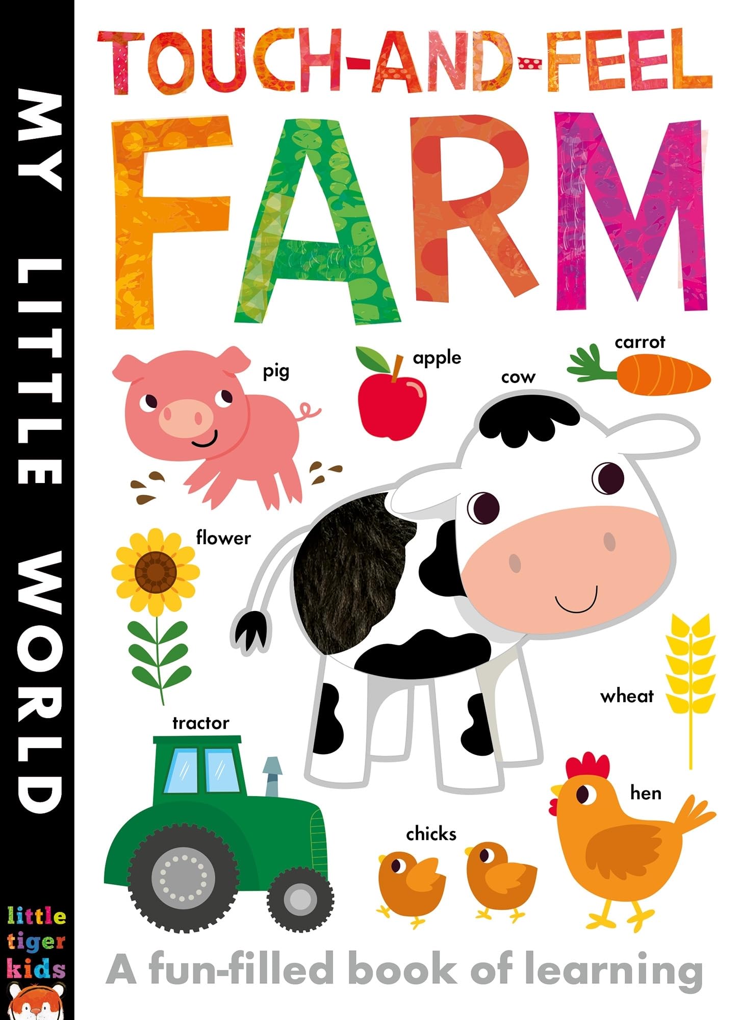 Touch-and-Feel Farm: A Fun-Filled Book of Learning (My Little World) Non-fiction