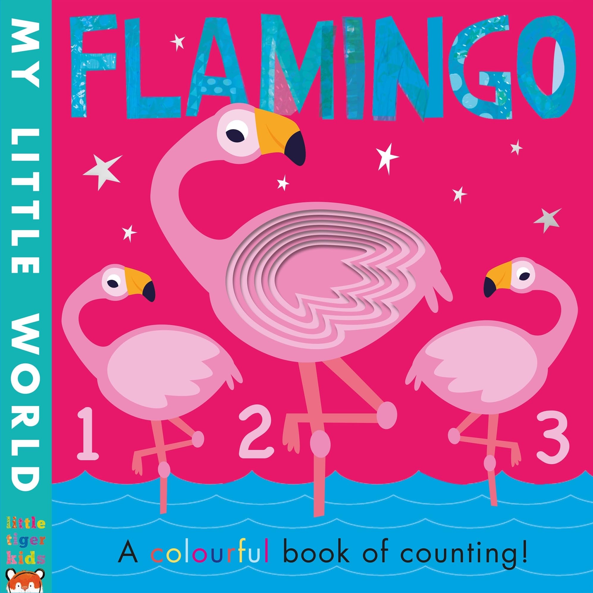 Flamingo: a colourful book of counting (My Little World) Non-fiction