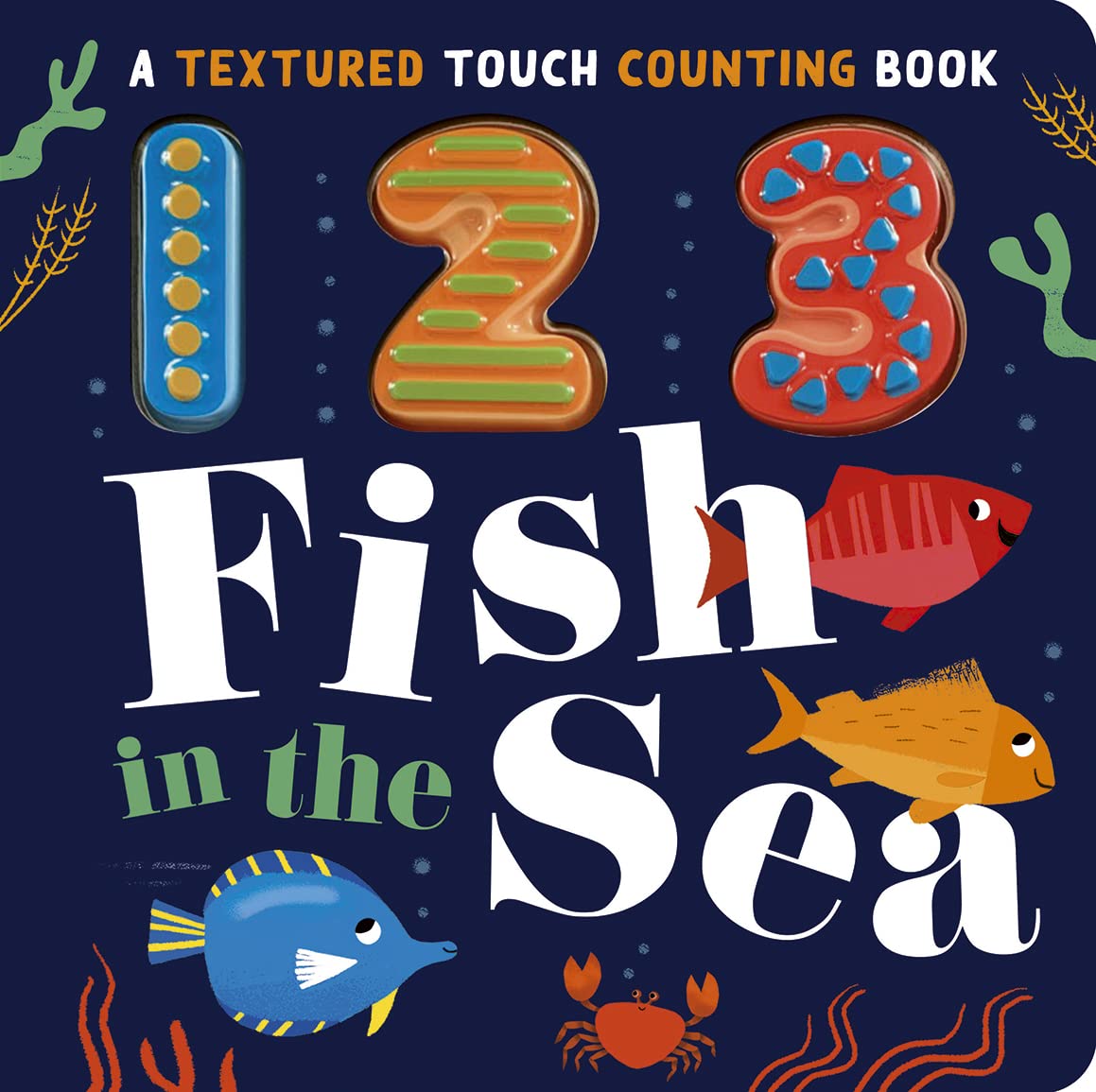 123 Fish in the Sea (Textured Touch Counting Books, 1) Non-fiction