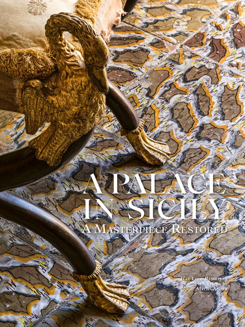 A Palace in Sicily: A Masterpiece Restored Architecture