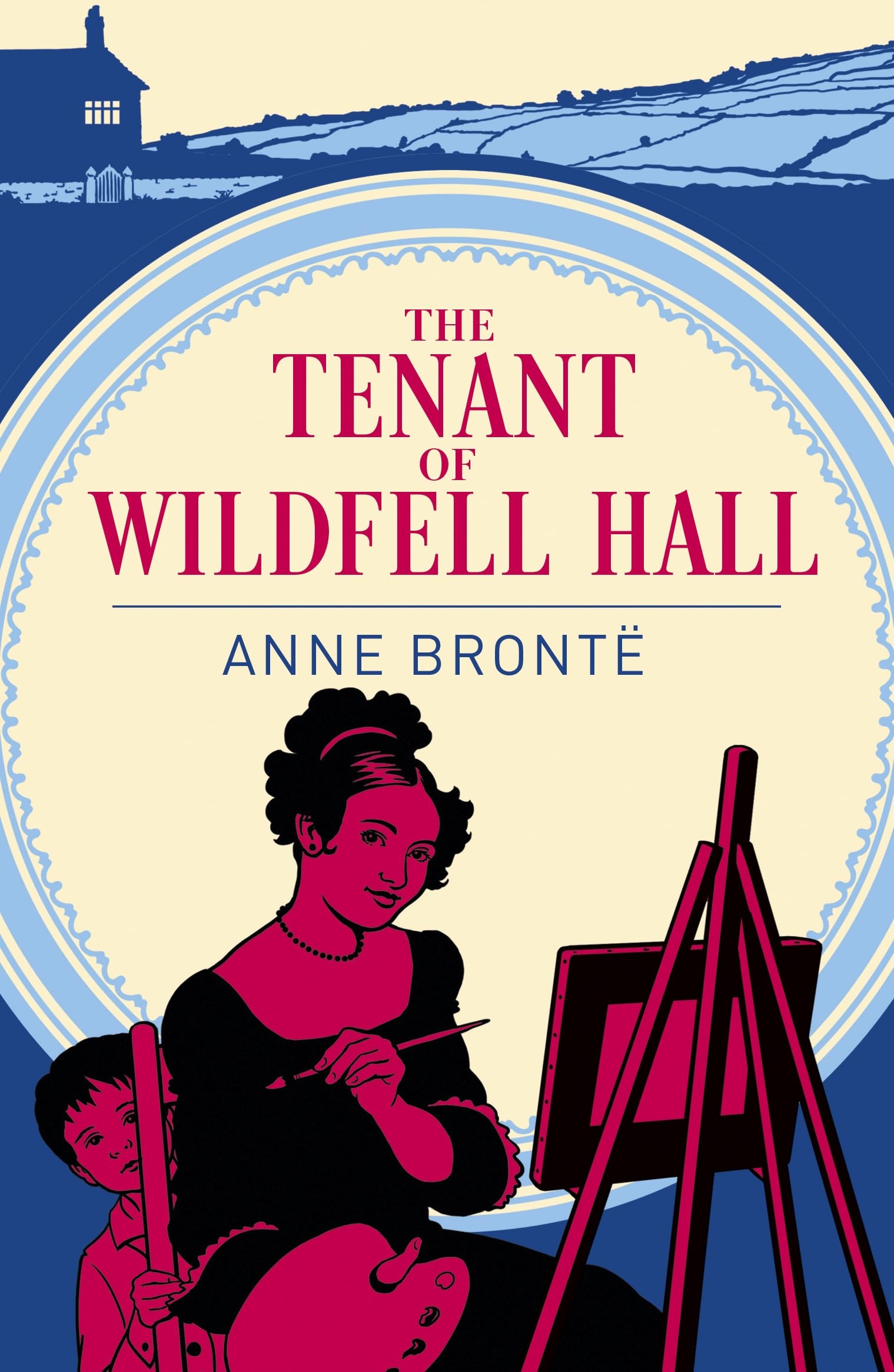 The Tenant of Wildfell Hall (Arcturus Classics) Classics