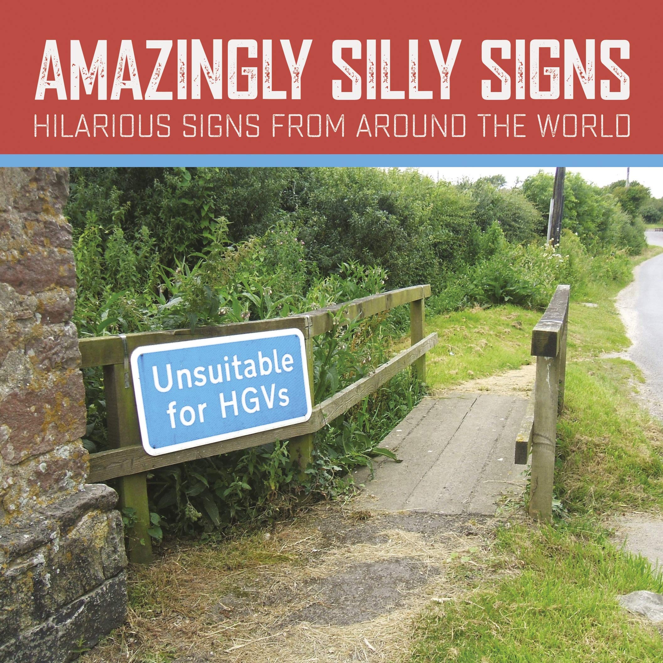 Amazingly Silly Signs Leisure, Home & Garden