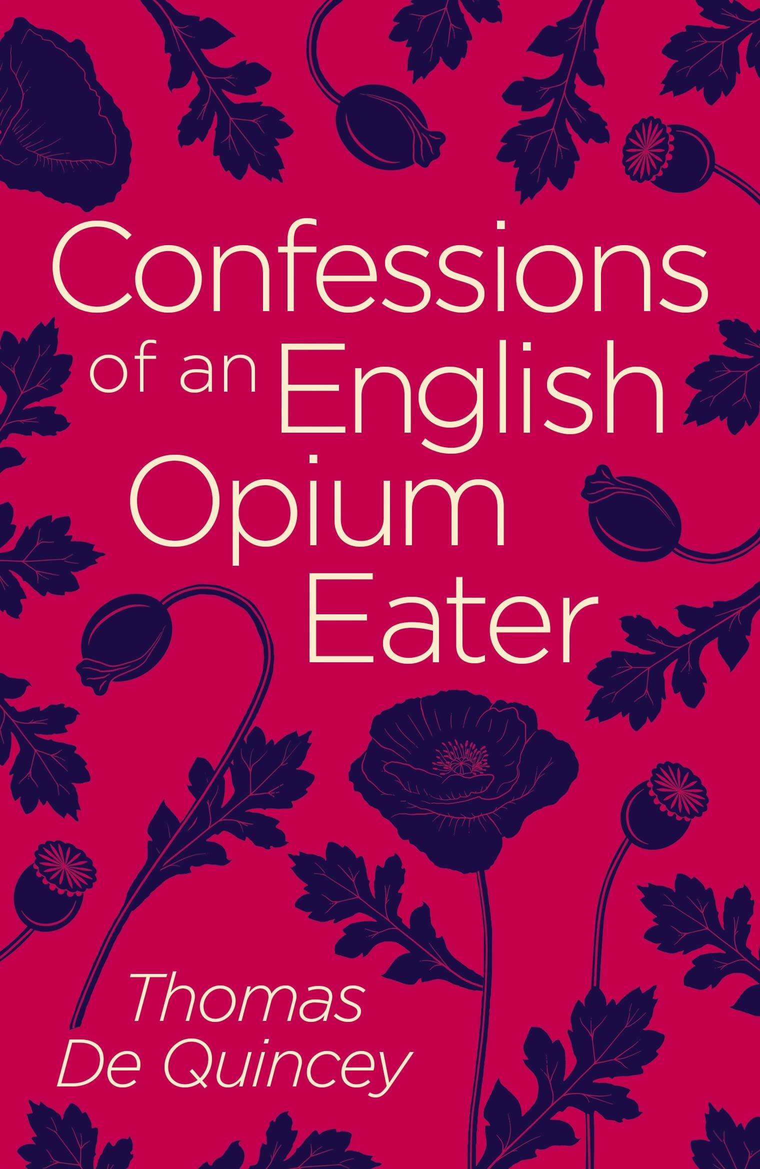 Confessions of an English Opium Eater (Arcturus Classics) Books