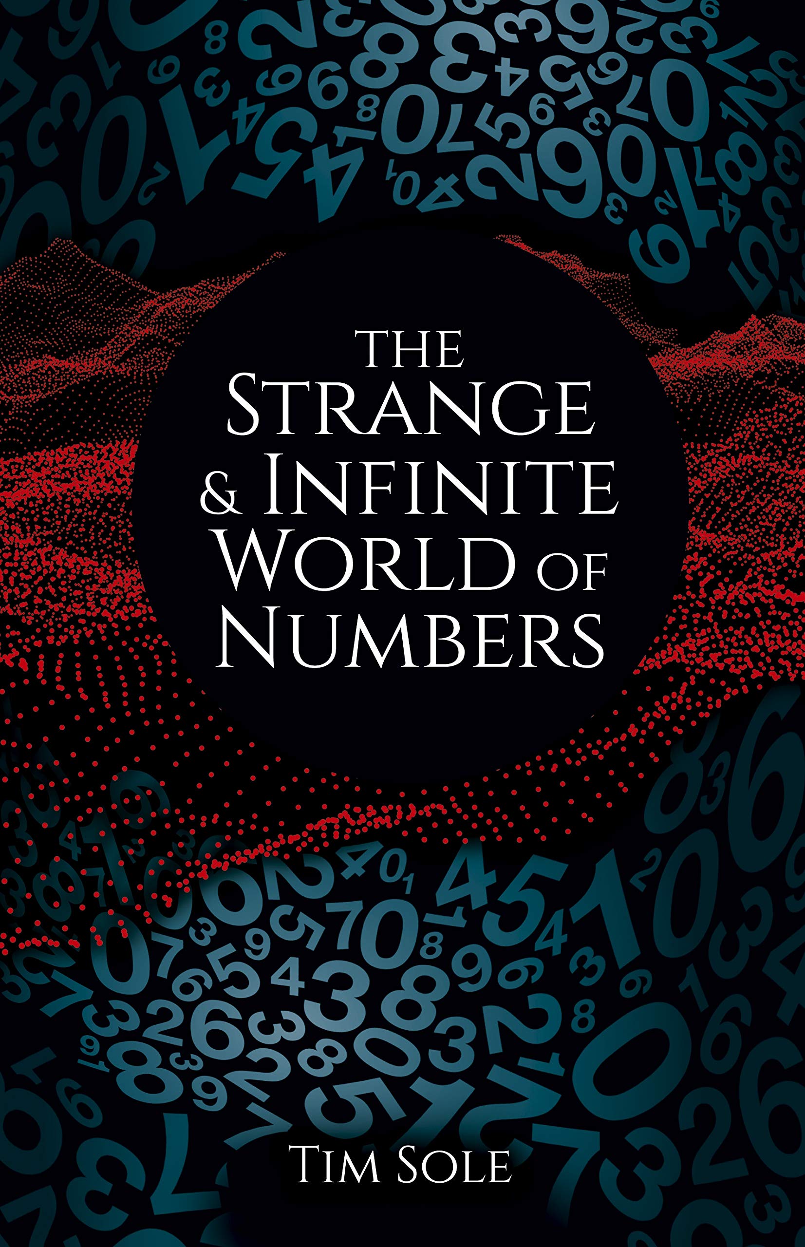 The Strange & Infinite World of Numbers Business & Technology