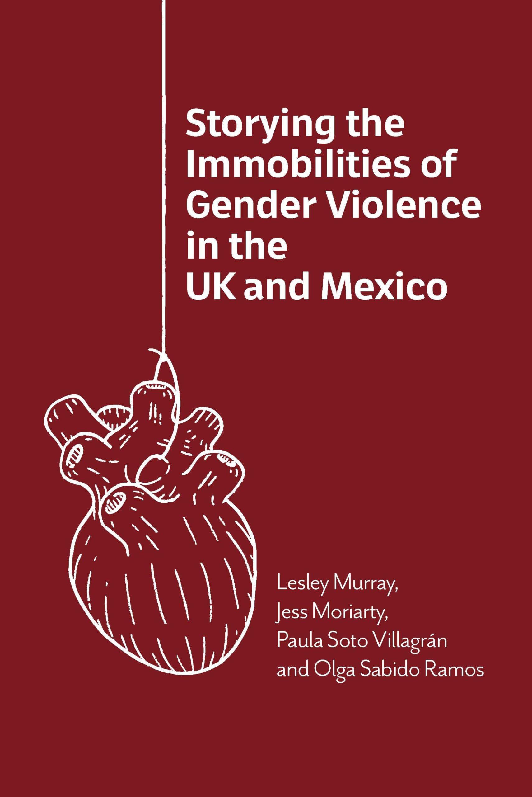 Storying the Immobilities of Gender Violence in the UK and Mexico Law