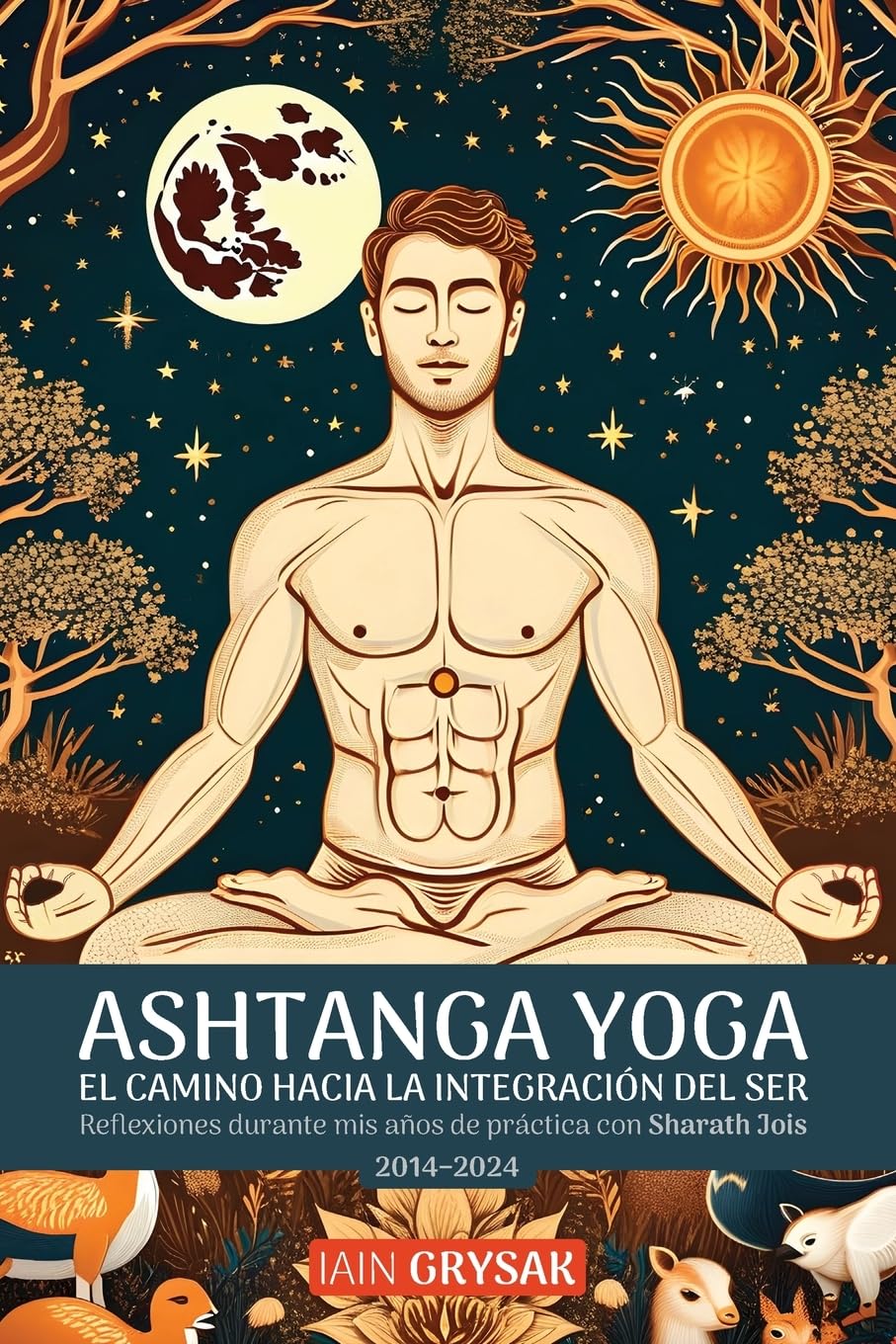 Ashtanga yoga, el camino hacia la integración del ser Science