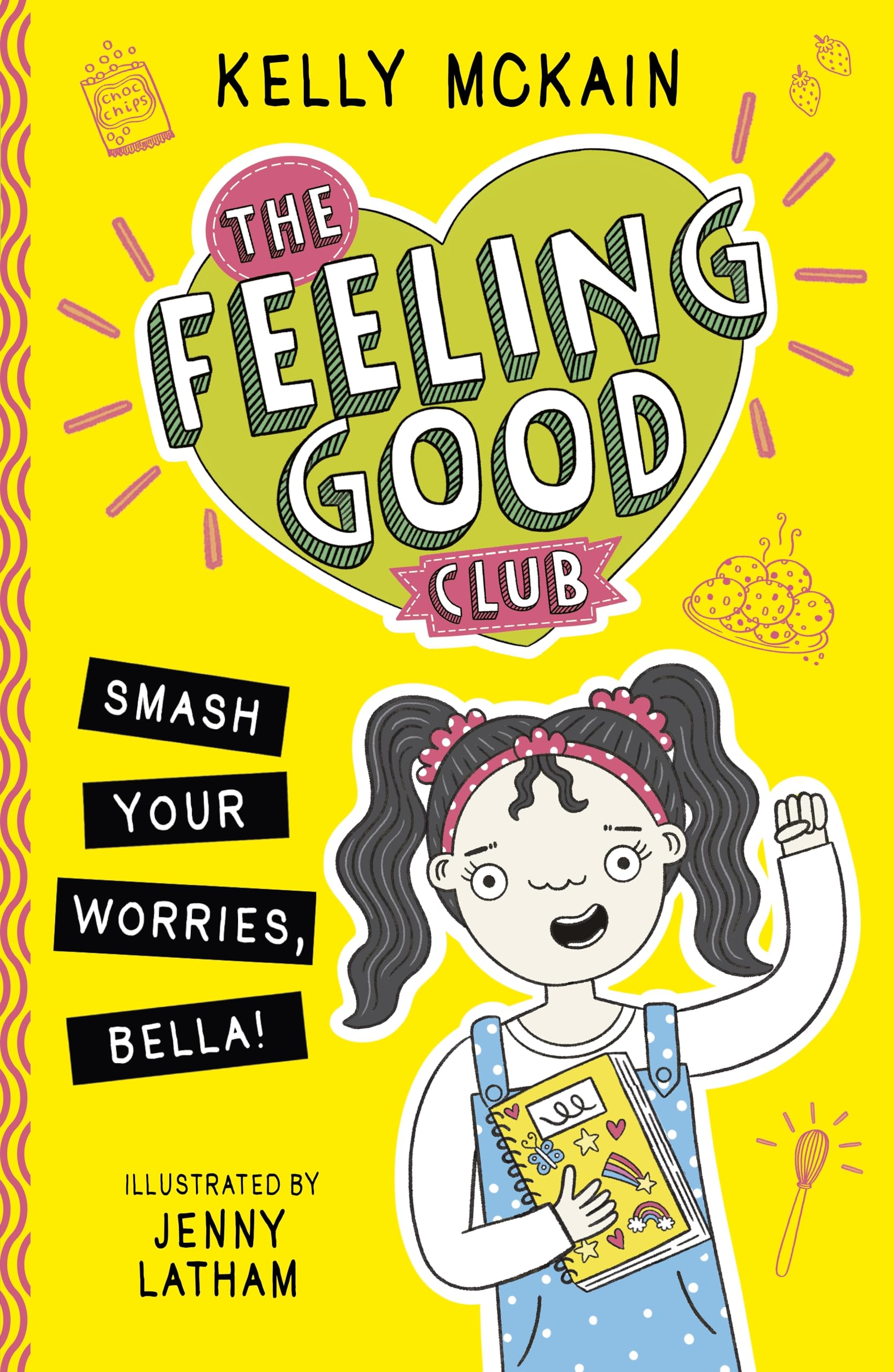 The Feeling Good Club: Smash Your Worries, Bella! Non-fiction