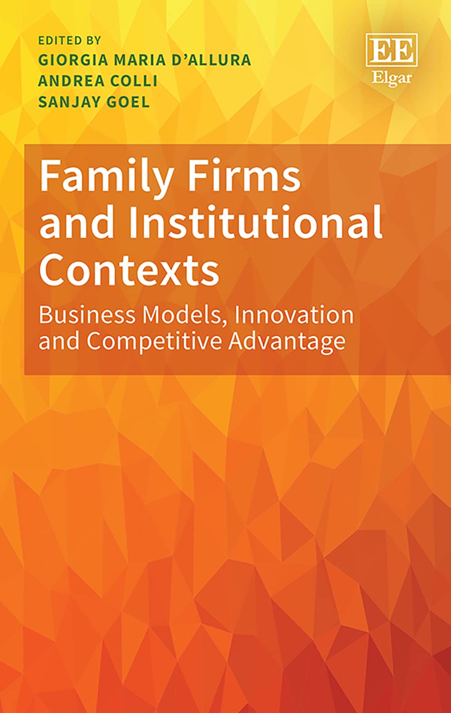Family Firms and Institutional Contexts: Business Models, Innovation and Competitive Advantage book