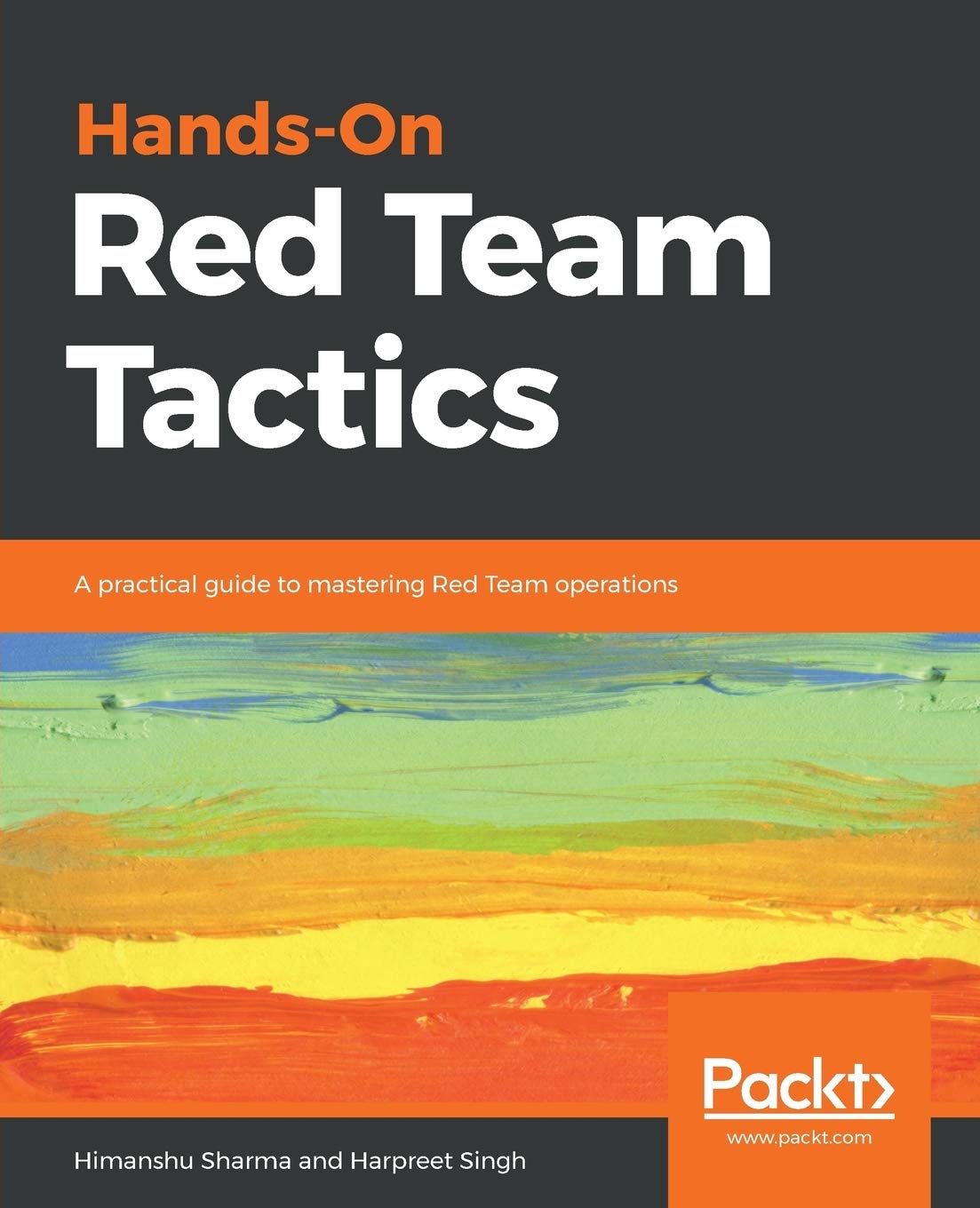 Hands-On Red Team Tactics: A practical guide to mastering Red Team operations (English Edition) Computer Science