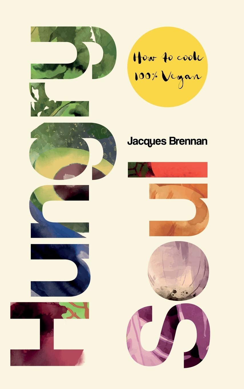 Hungry Soul: How to Cook 100% Vegan book