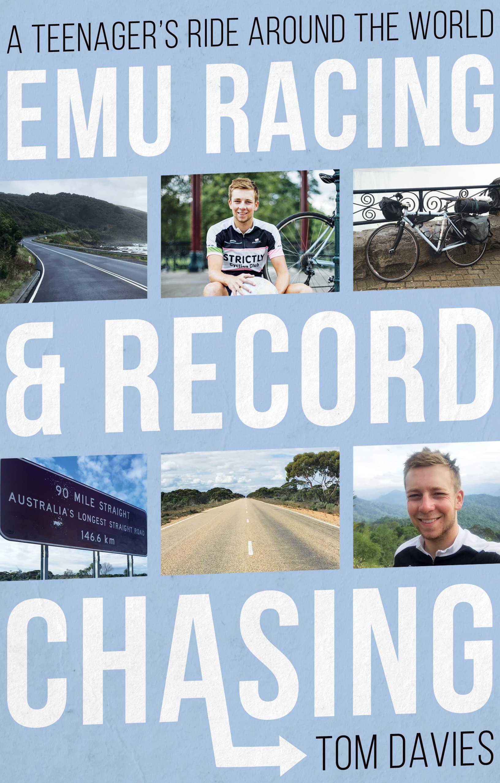 Emu Racing and Record Chasing: A Teenager’s Ride Around the World book