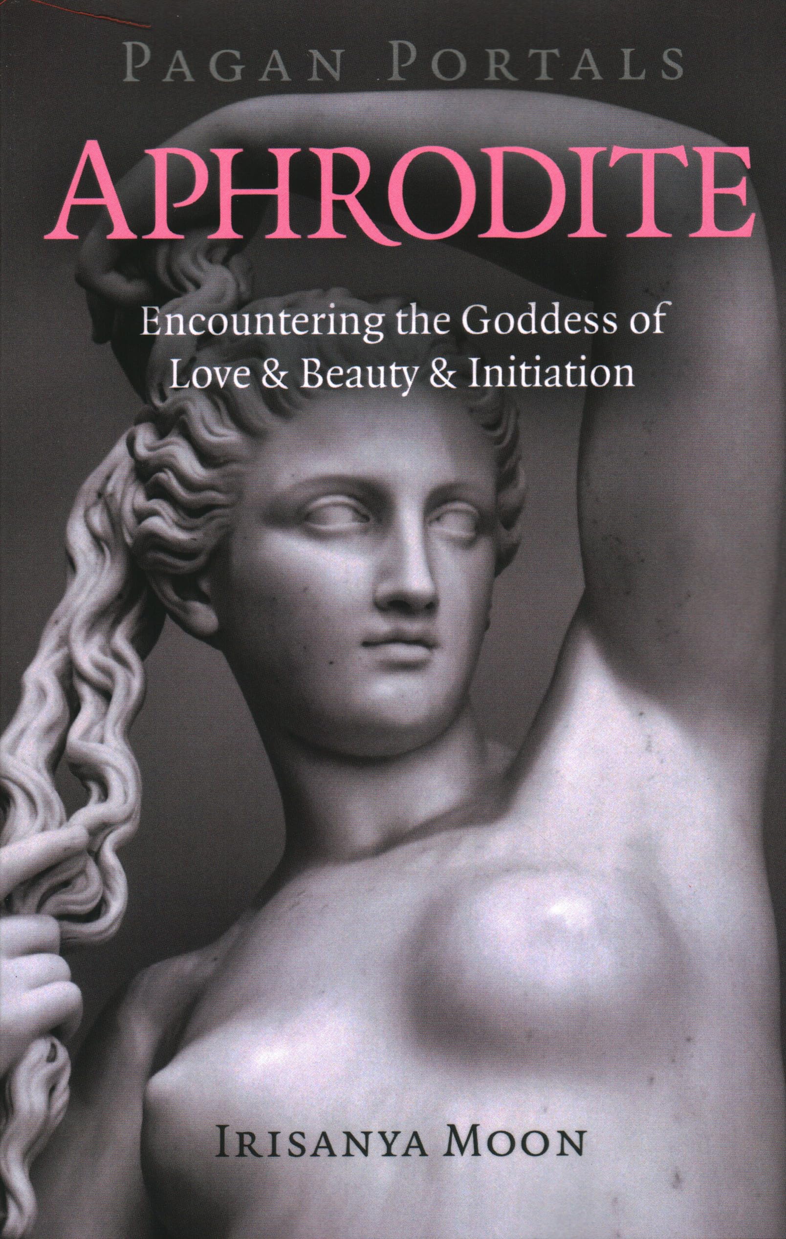 Pagan Portals - Aphrodite Religion & Esotericism