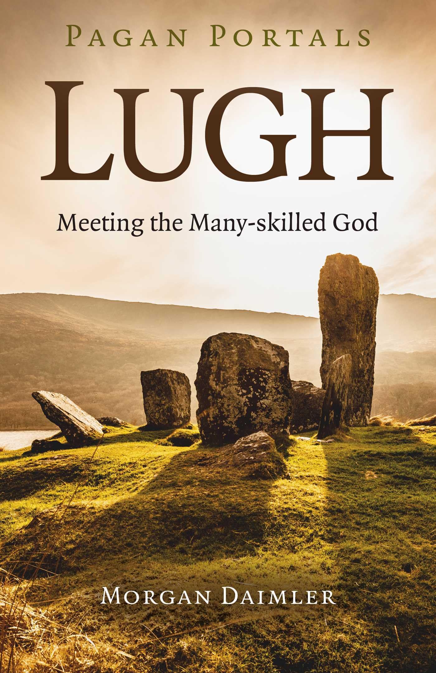 Pagan Portals - Lugh: Meeting the Many-skilled God Politics & History