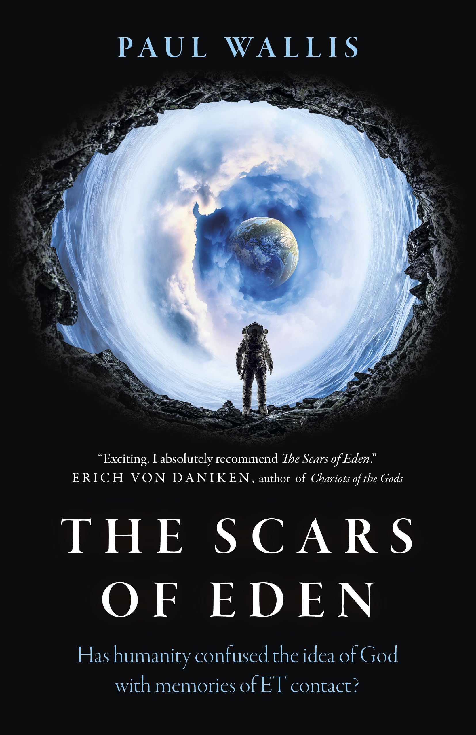 The Scars of Eden: Has Humanity Confused the Idea of God With Memories of ET Contact? Business & Technology