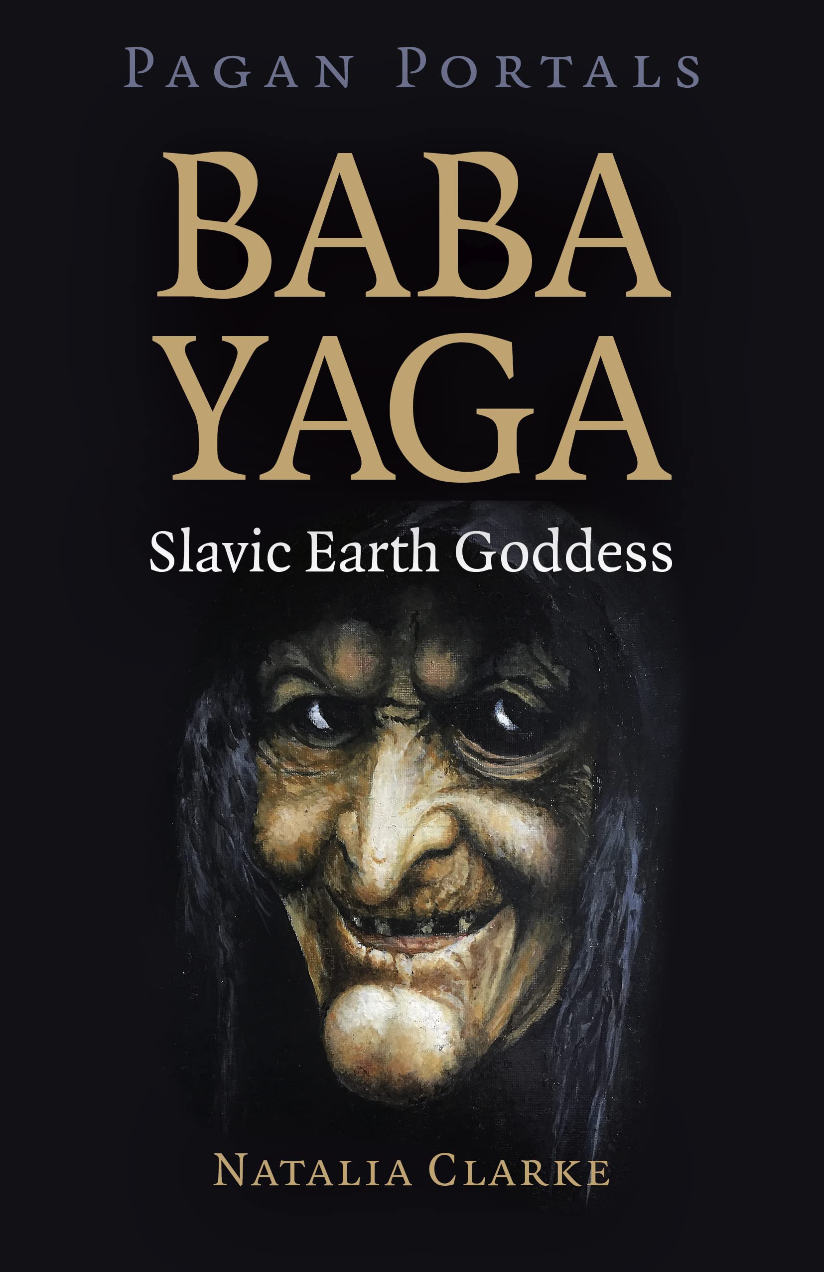 Pagan Portals - Baba Yaga, Slavic Earth Goddess Social Sciences