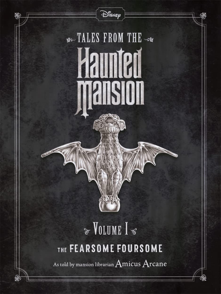 Disney Tales From The Haunted Mansion Volume I The Fearsome Foursome (Haunted Mansions Disney) Novels & Short Stories