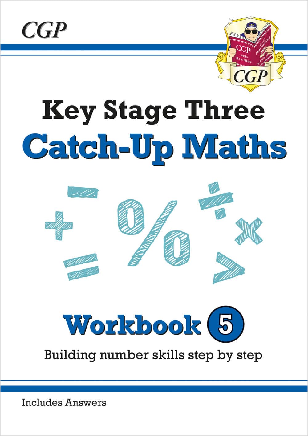 New KS3 Maths Catch-Up Workbook 5 (with Answers) (CGP KS3 Maths Catch-Up) Study Guides