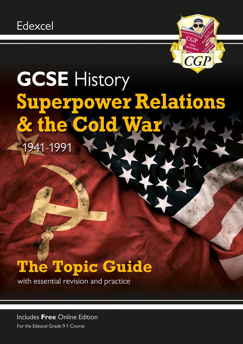 GCSE History Edexcel Topic Revision Guide - Superpower Relations and the Cold War, 1941-1991 book
