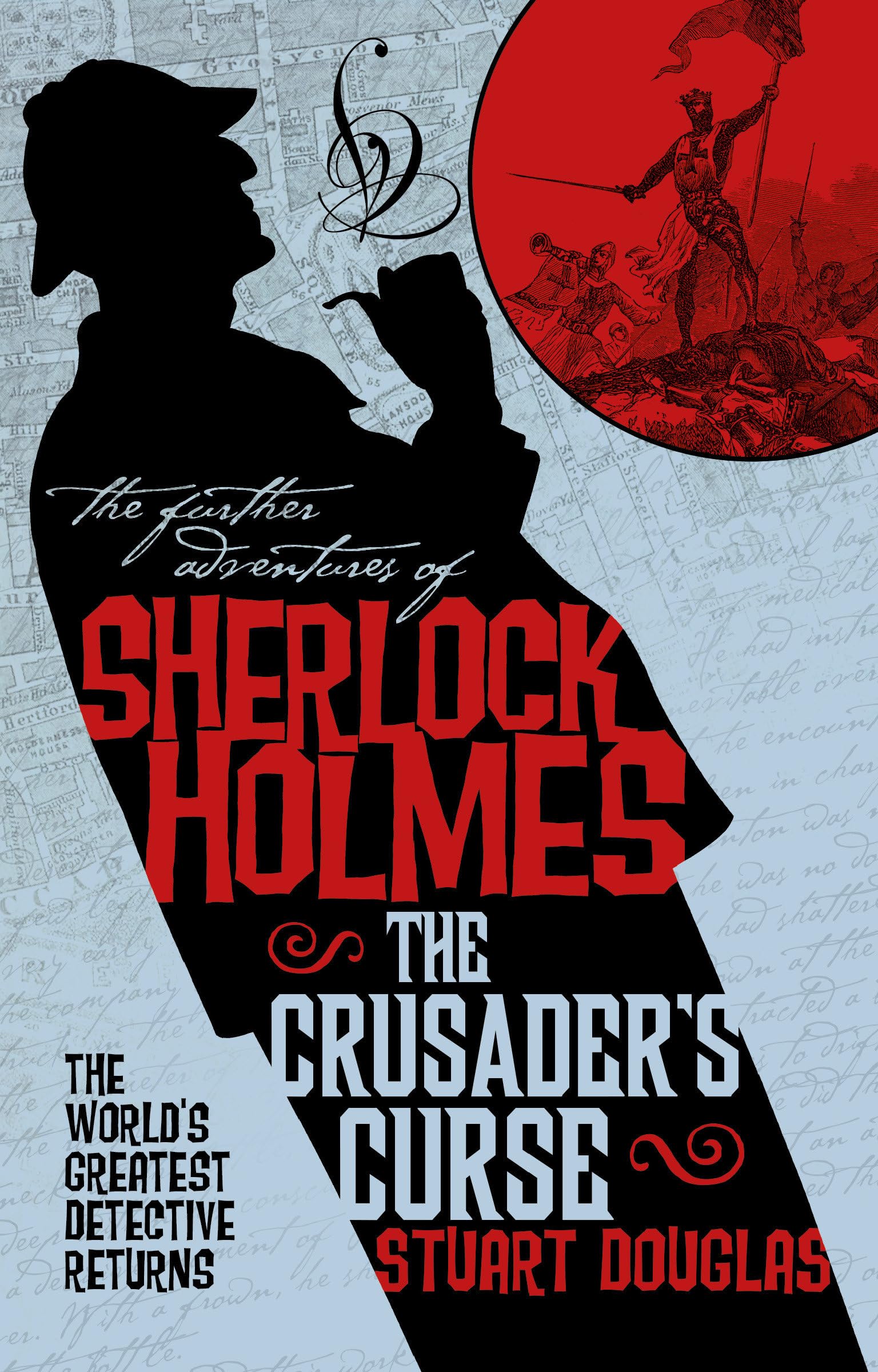 The Further Adventures of Sherlock Holmes - Sherlock Holmes and the Crusader's Curse book