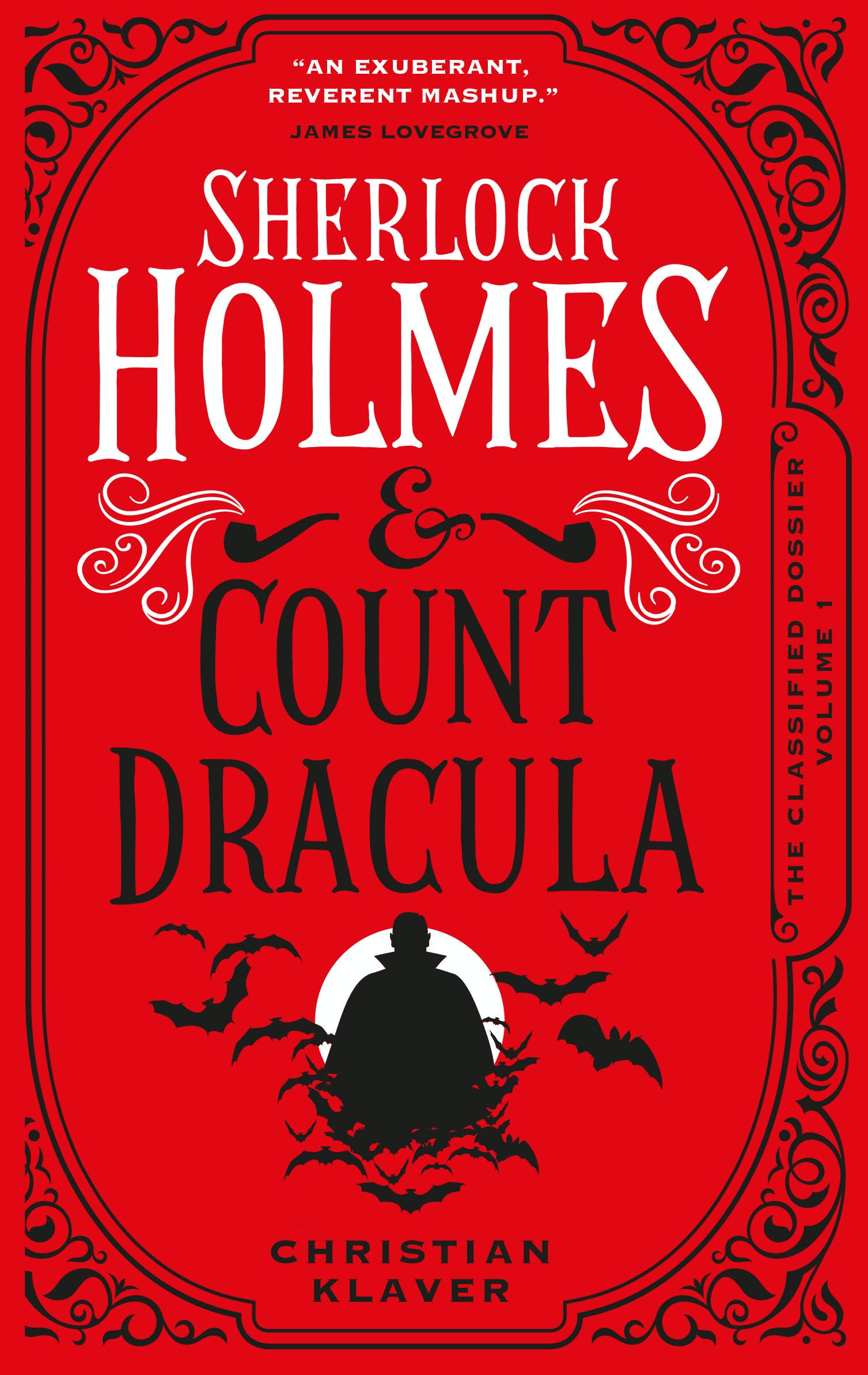 The Classified Dossier - Sherlock Holmes and Count Dracula Horror & Mystery