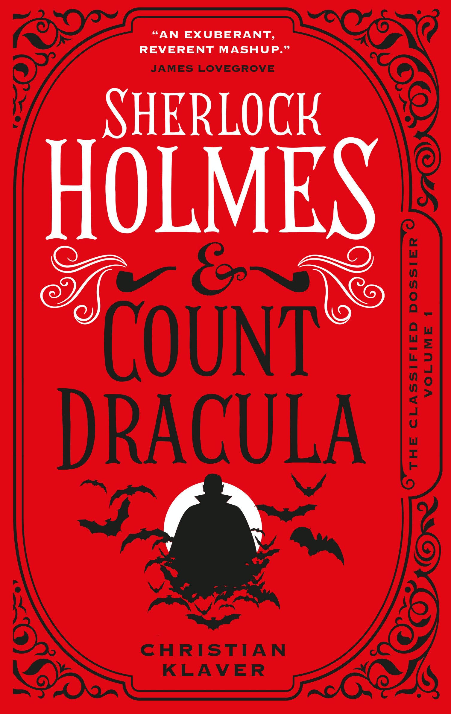 The Classified Dossier - Sherlock Holmes and Count Dracula Horror & Mystery