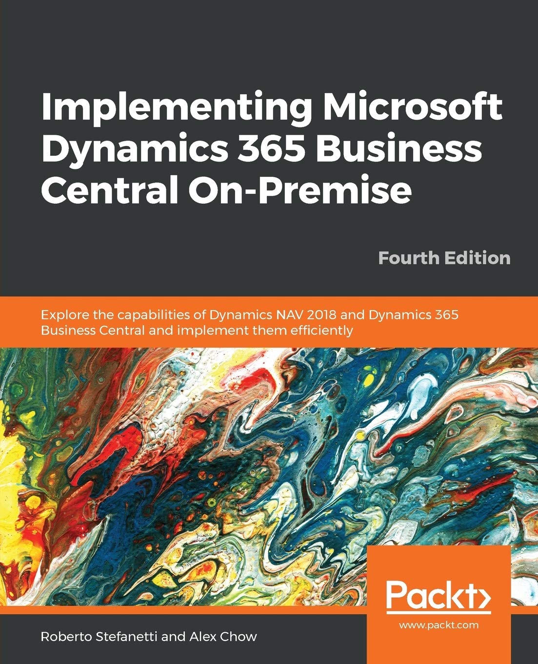 Implementing Microsoft Dynamics 365 Business Central On-Premise: Explore the capabilities of Dynamics NAV 2018 and Dynamics 365 Business Central and implement them efficiently, 4th Edition book