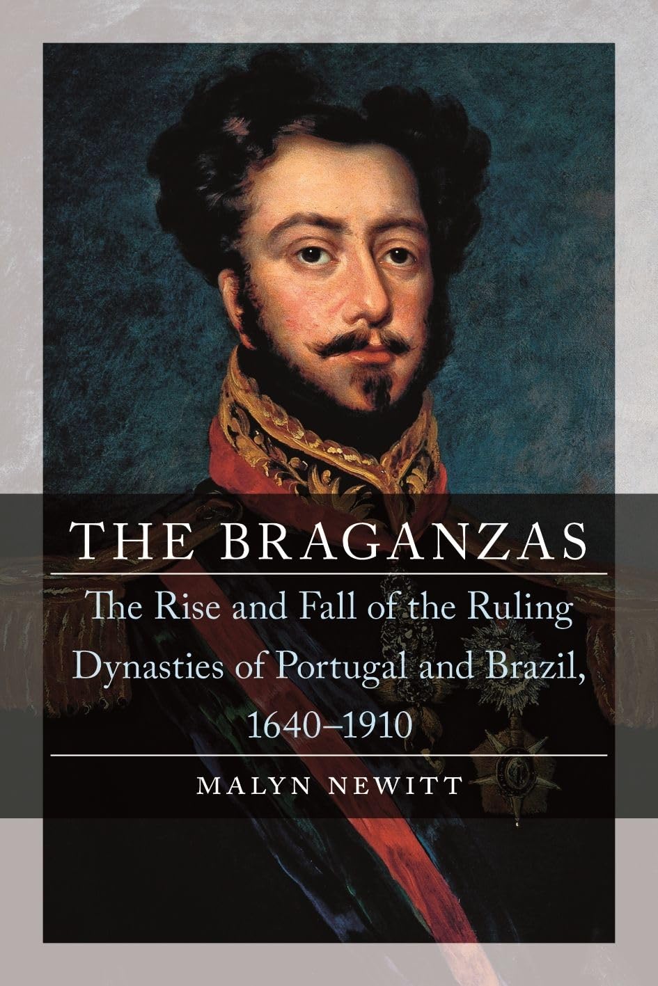 Braganzas: The Rise and Fall of the Ruling Dynasties of Portugal and Brazil, 1640-1910 Memories