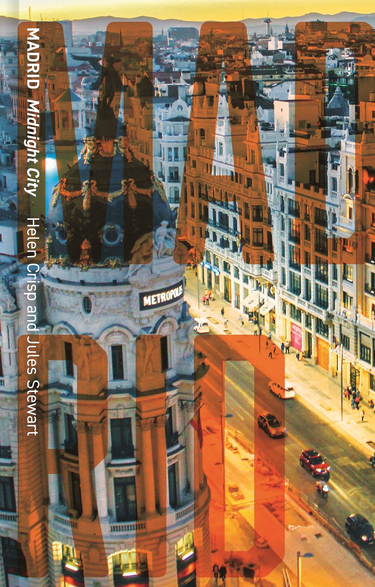 Madrid: Midnight City (Cityscopes) Social Sciences