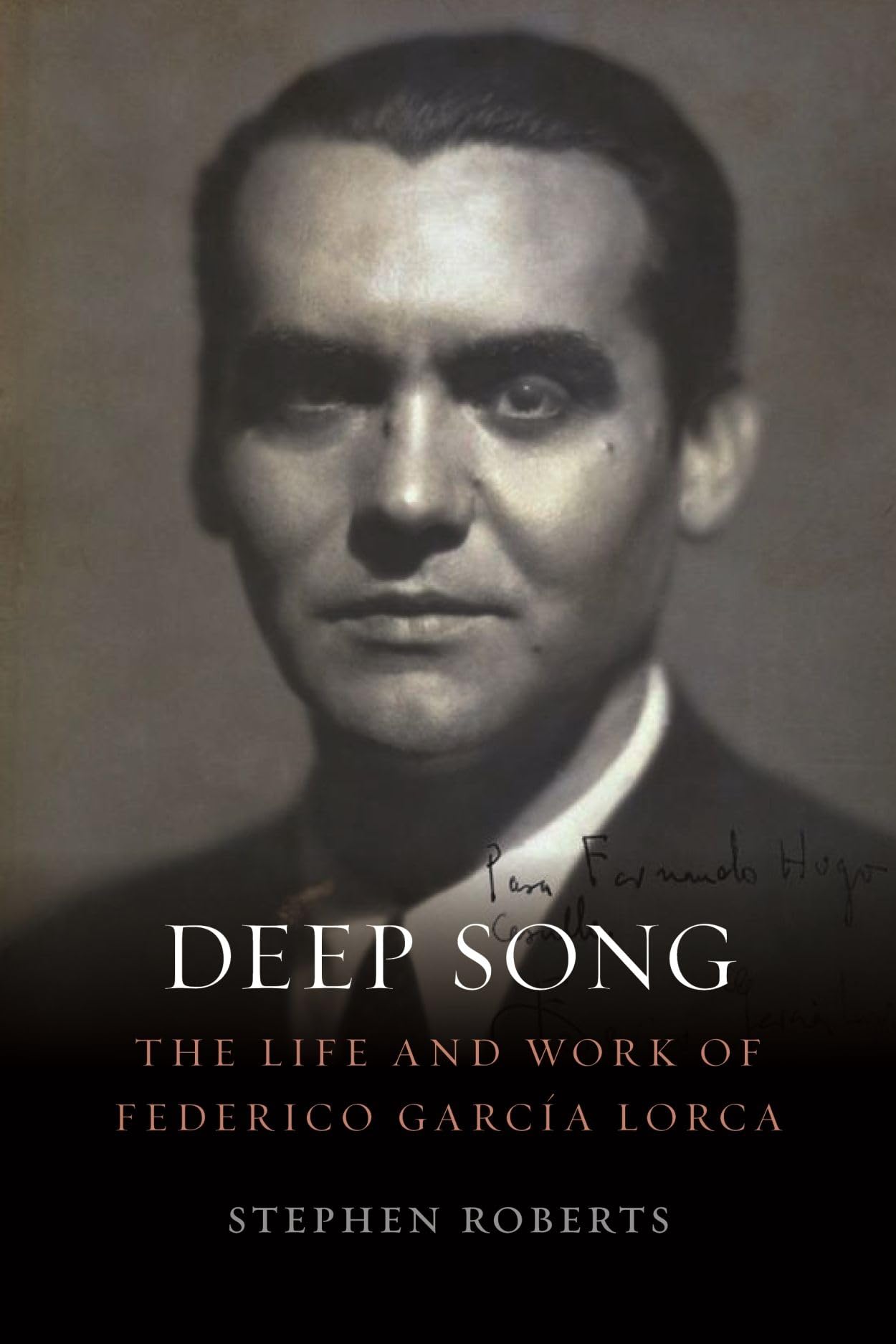 Deep Song: The Life and Work of Federico García Lorca: The Life and Work of Federico García Lorca Art & Literature Books