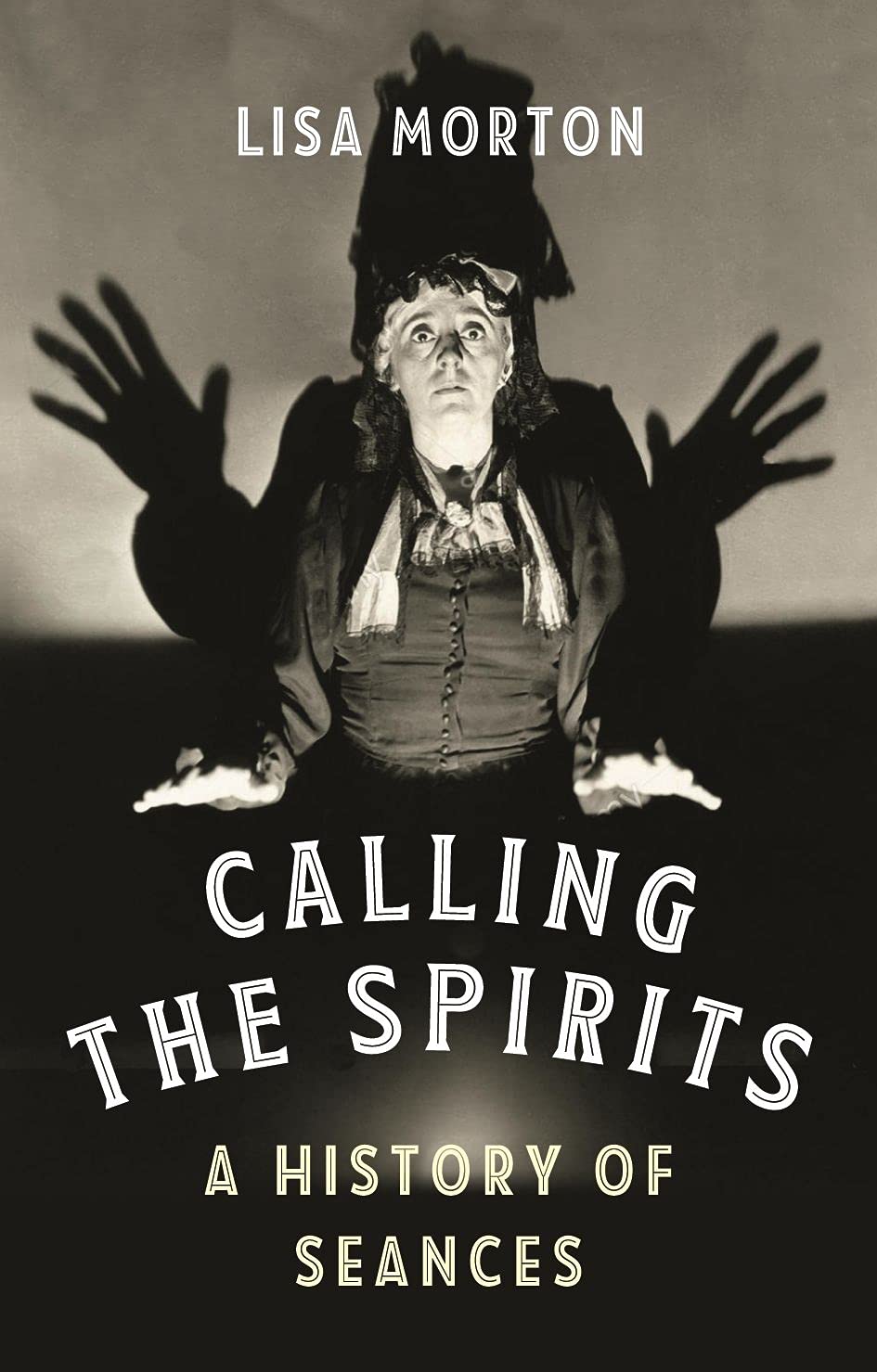 Calling the Spirits: A History of Seances Film, Art & Culture