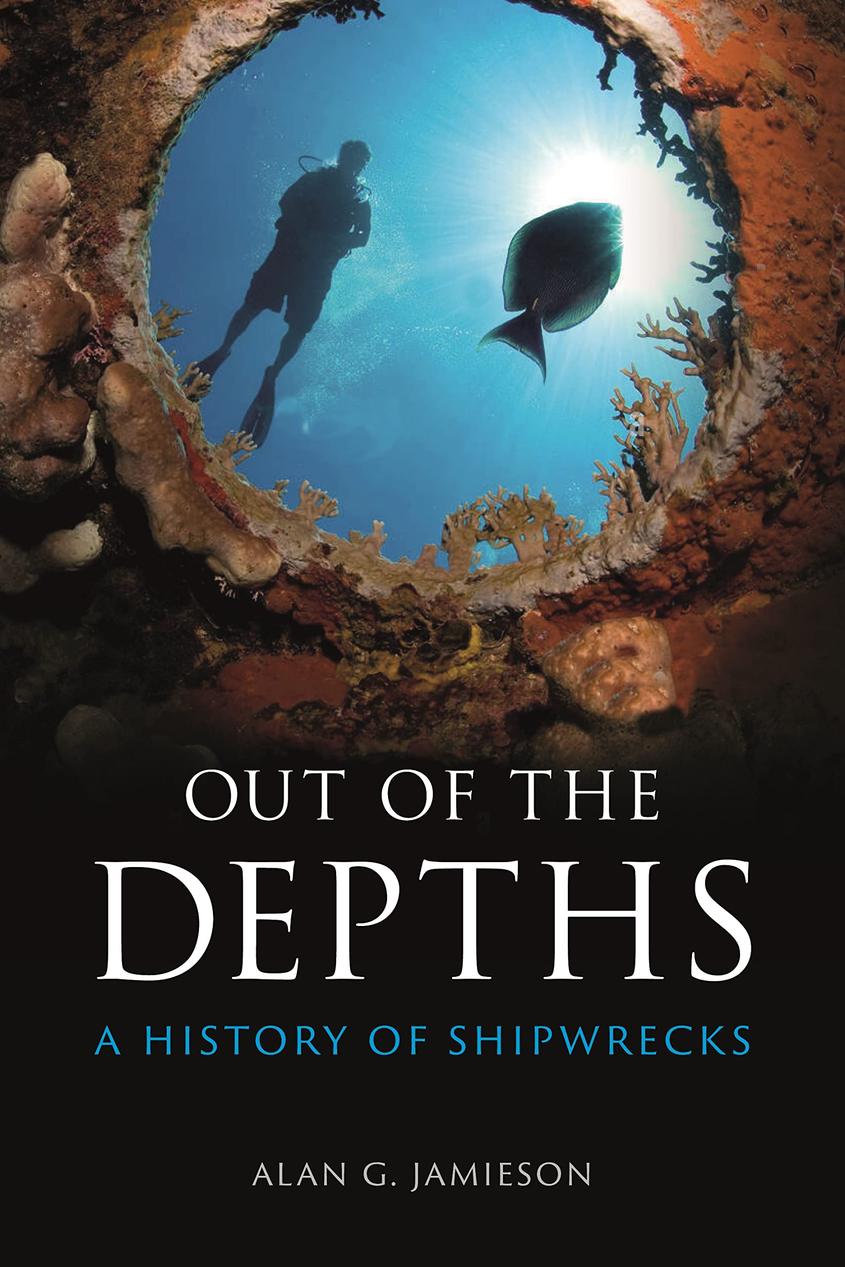 Out of the Depths: A History of Shipwrecks Leisure, Home & Garden
