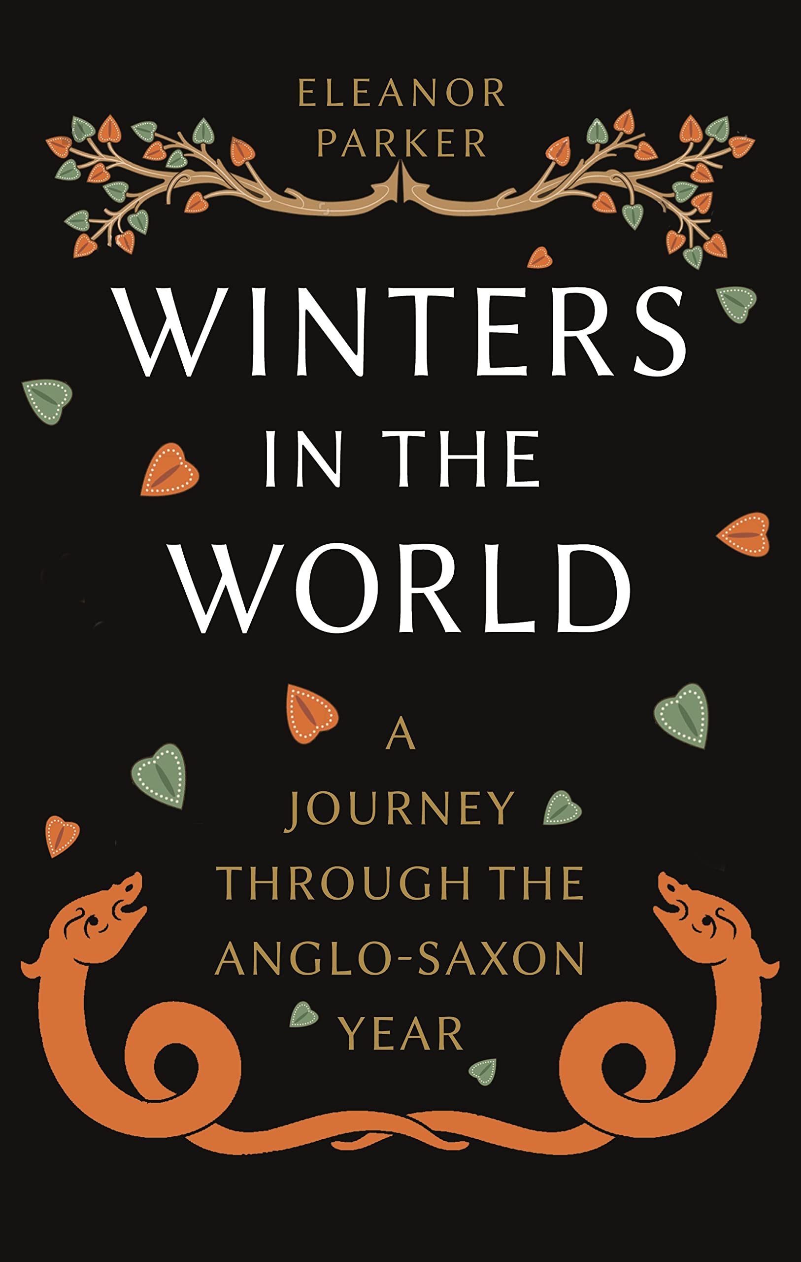 Winters in the World: A Journey Through the Anglo-Saxon Year Social Sciences