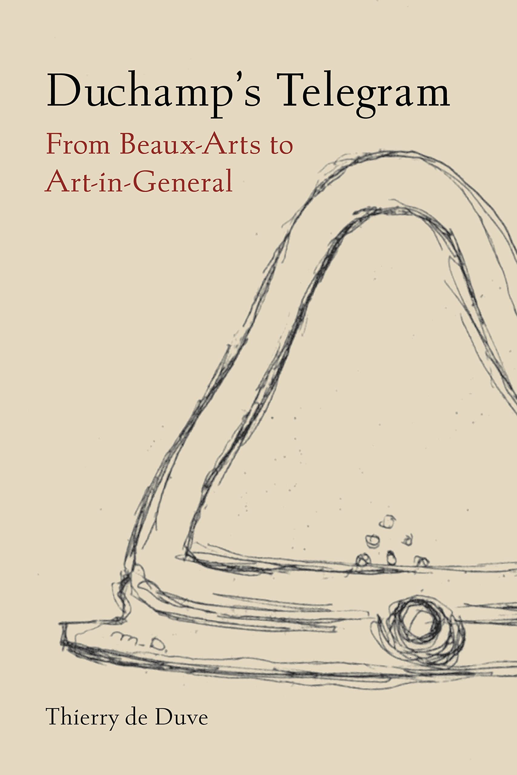 Duchamp's Telegram: From Beaux-Arts to Art-in-General Film, Art & Culture