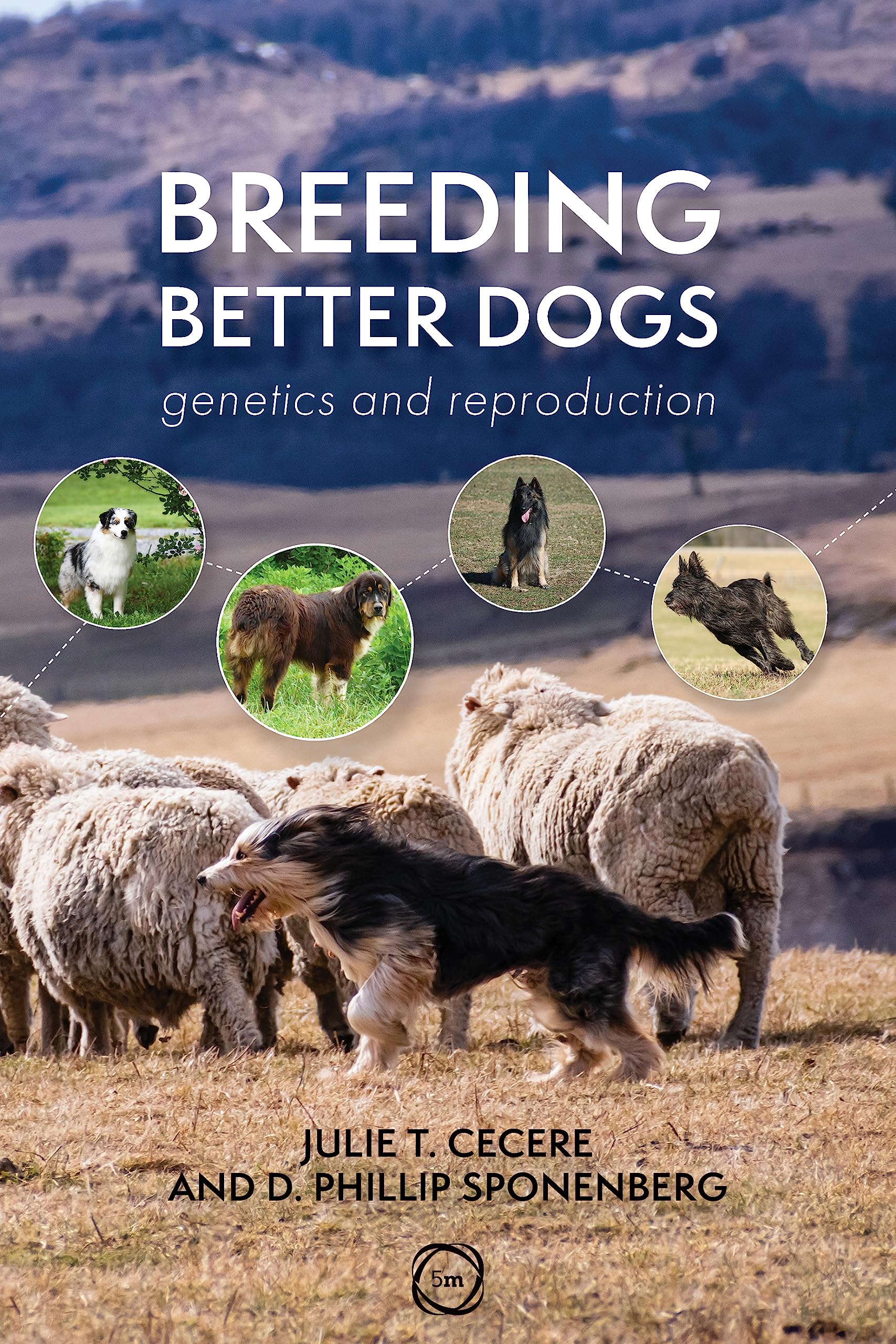 Breeding Better Dogs: Genetics and Reproduction (Animal Breeding) Medicine