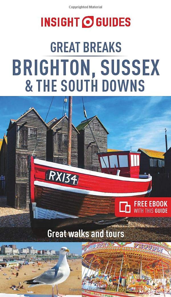 Insight Great Breaks Brighton, Sussex & the South Downs book
