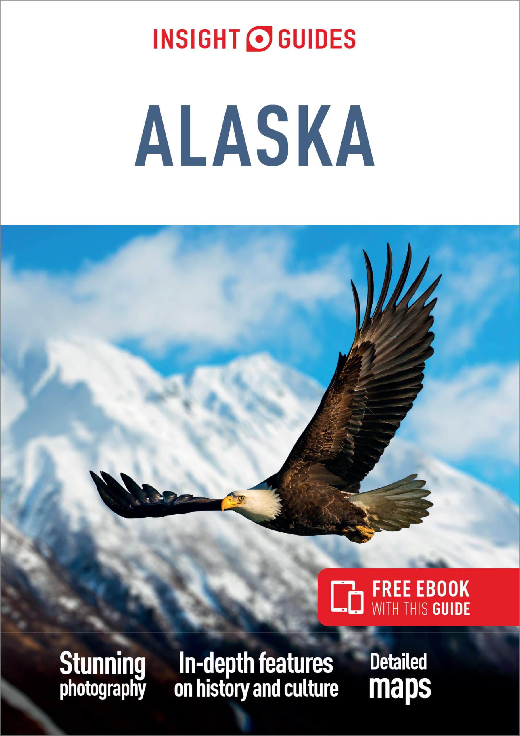 Insight Guides Alaska (Travel Guide with Ebook) Leisure, Home & Garden