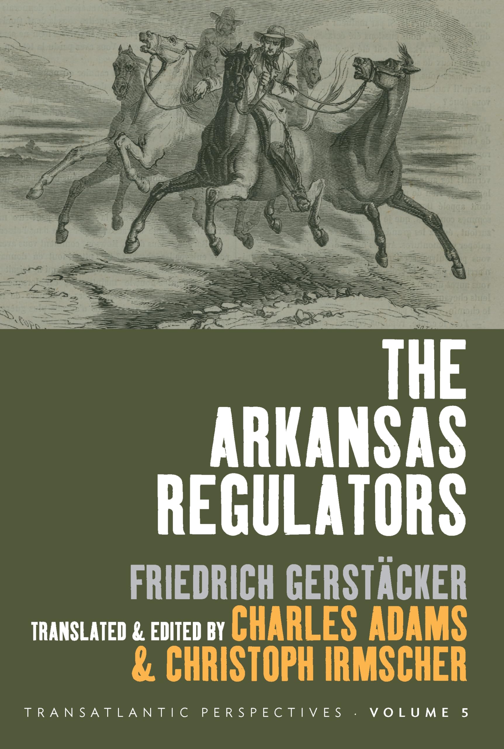 The Arkansas Regulators (Transatlantic Perspectives, 5, Band 5) Classics