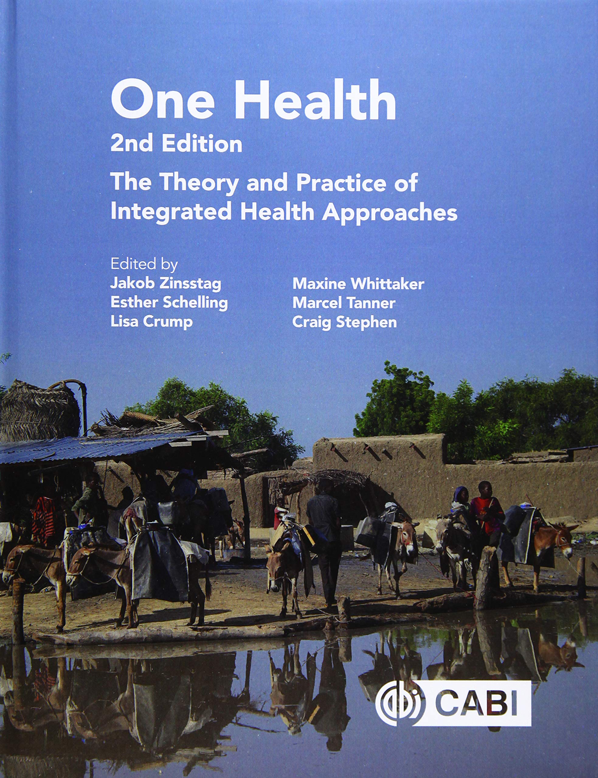 One Health: The Theory and Practice of Integrated Health Approaches Medicine