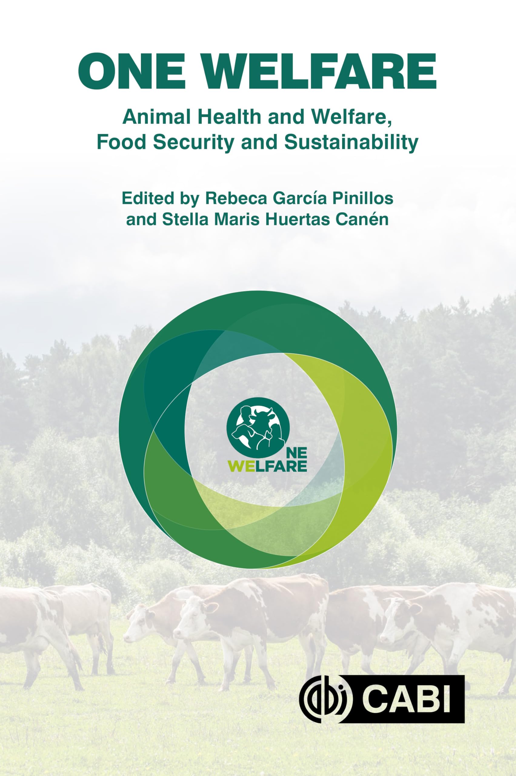 One Welfare Animal Health and Welfare, Food Security and Sustainability Medicine
