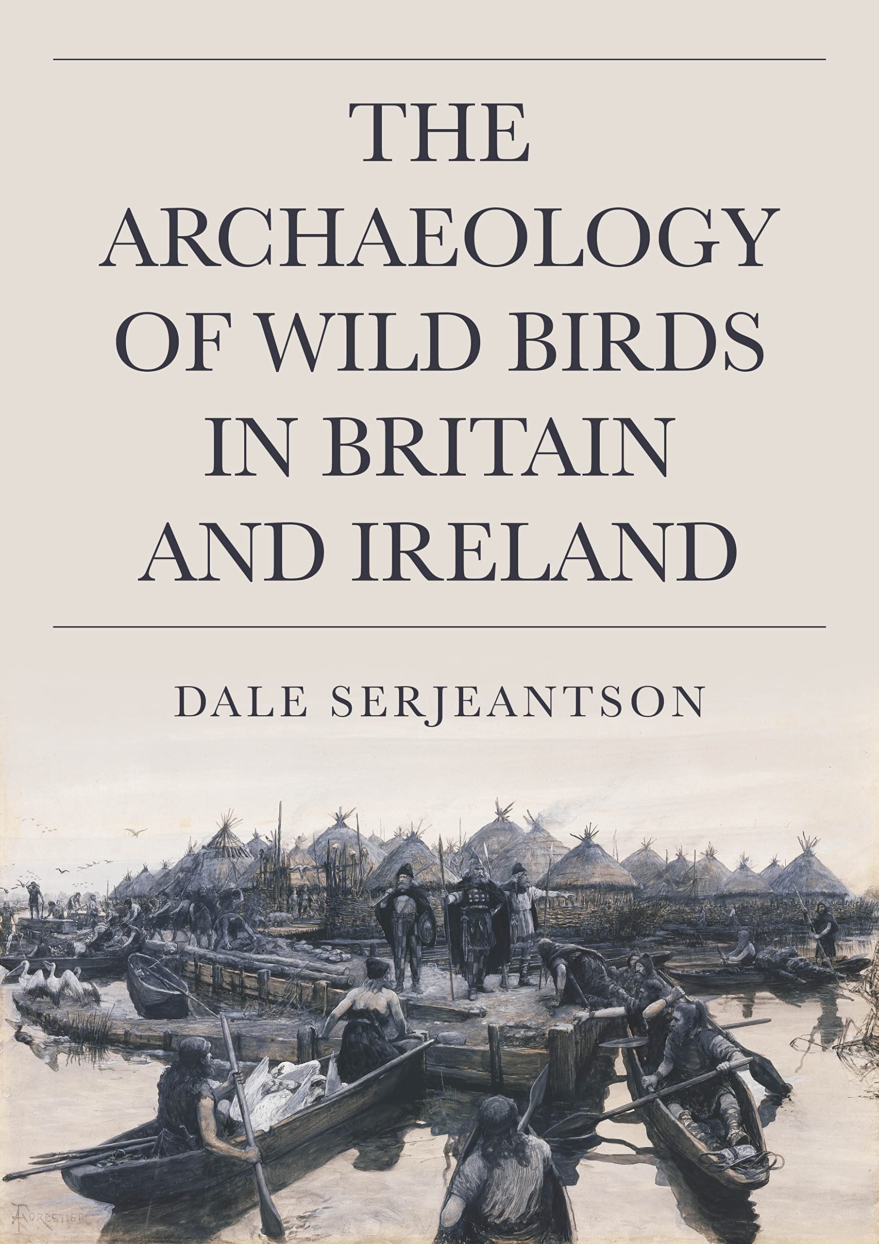 The Archaeology of Wild Birds in Britain and Ireland Social Sciences