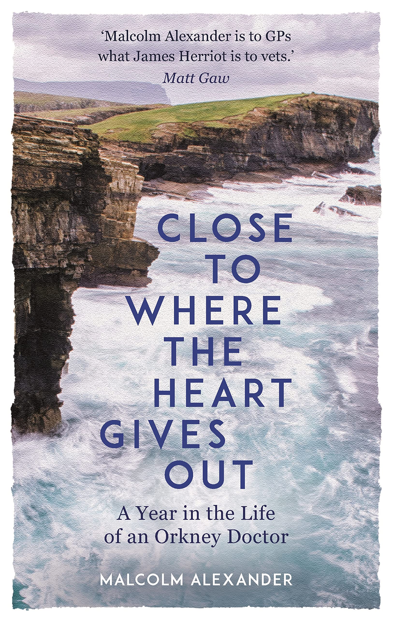 Alexander, D: Close to Where the Heart Gives Out Medicine