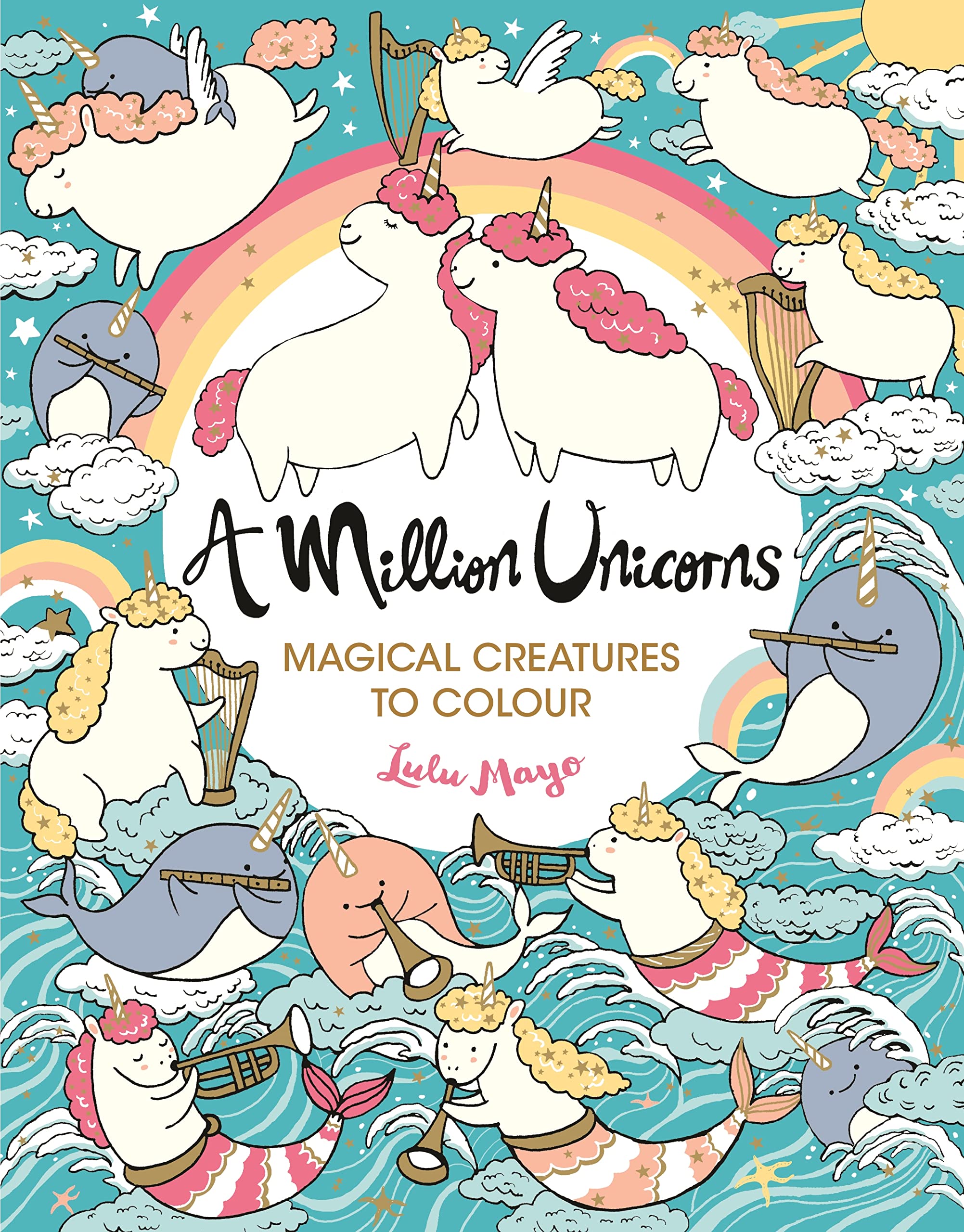 A Million Unicorns: Magical Creatures to Colour: 1 (A Million Creatures to Colour) Medicine