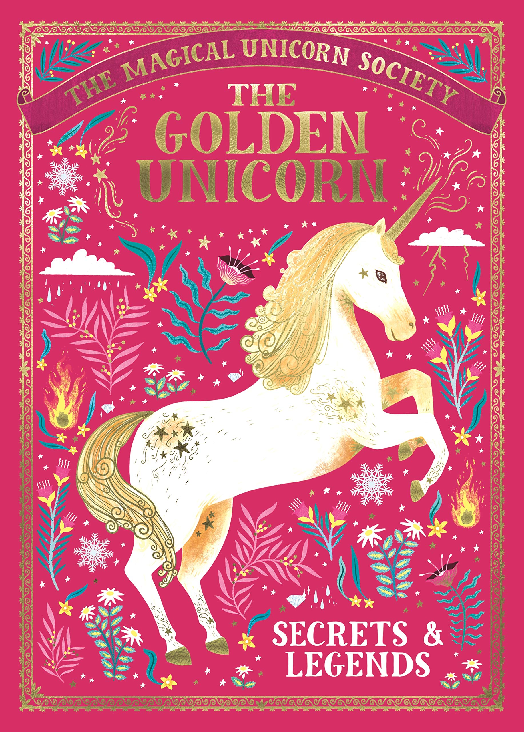 The Magical Unicorn Society: The Golden Unicorn – Secrets and Legends: 1 Fairy Tales & Legends