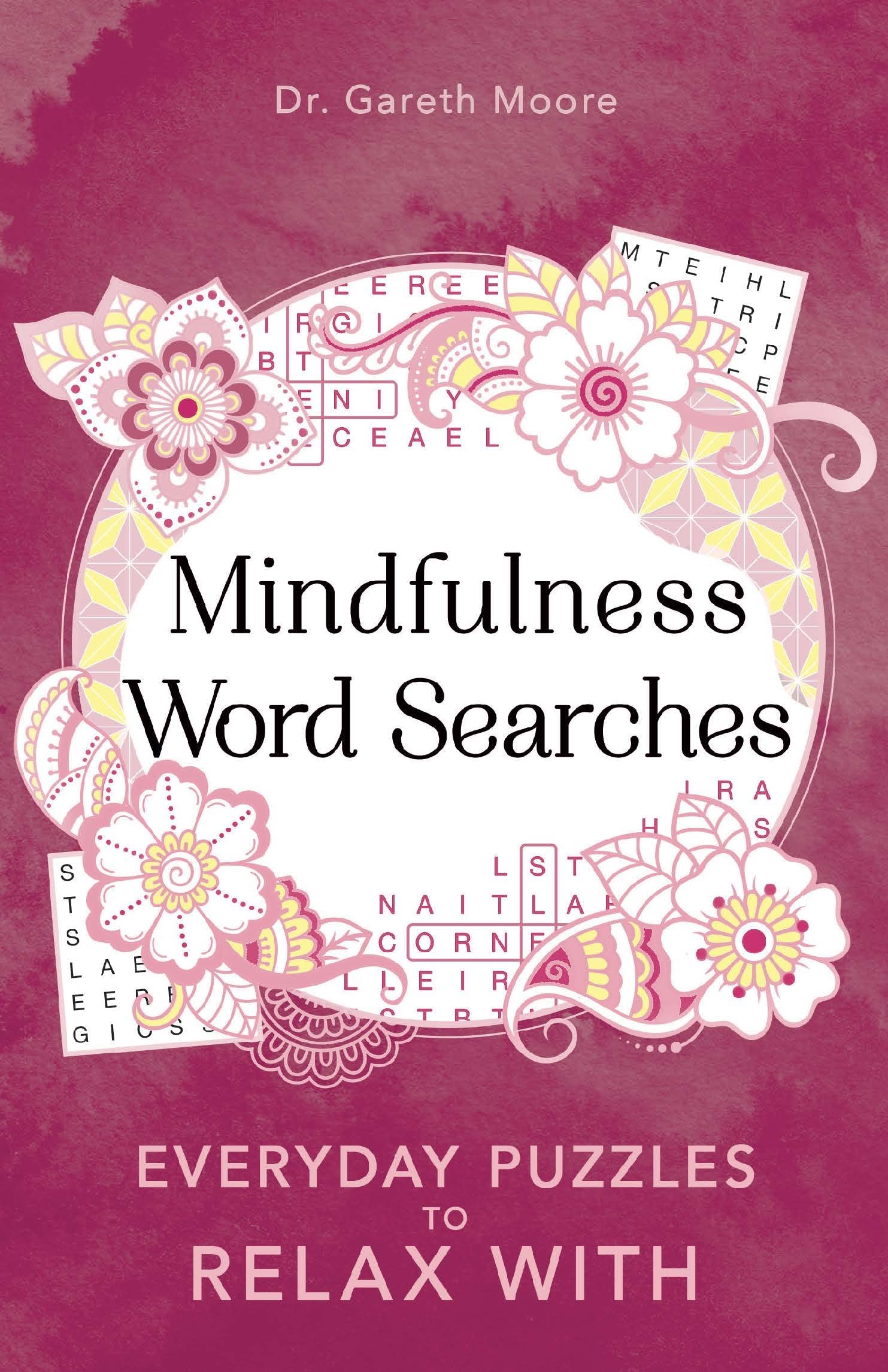 Mindfulness Word Searches: Everyday puzzles to relax with (Everyday Mindfulness Puzzles, 3) Leisure & Fun