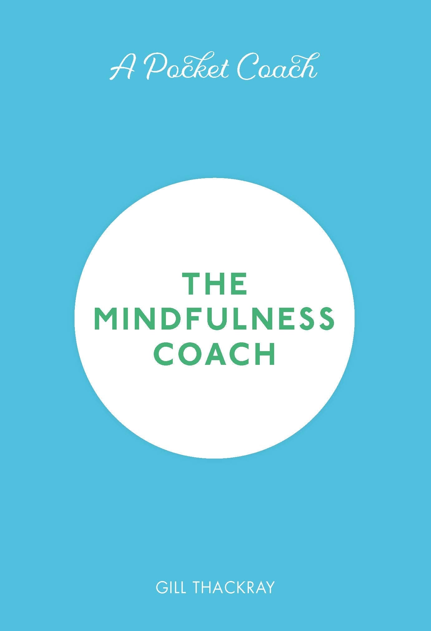 The Mindfulness Coach (Pocket Coach, 6, Band 6) Health, Nutrition & Fitness