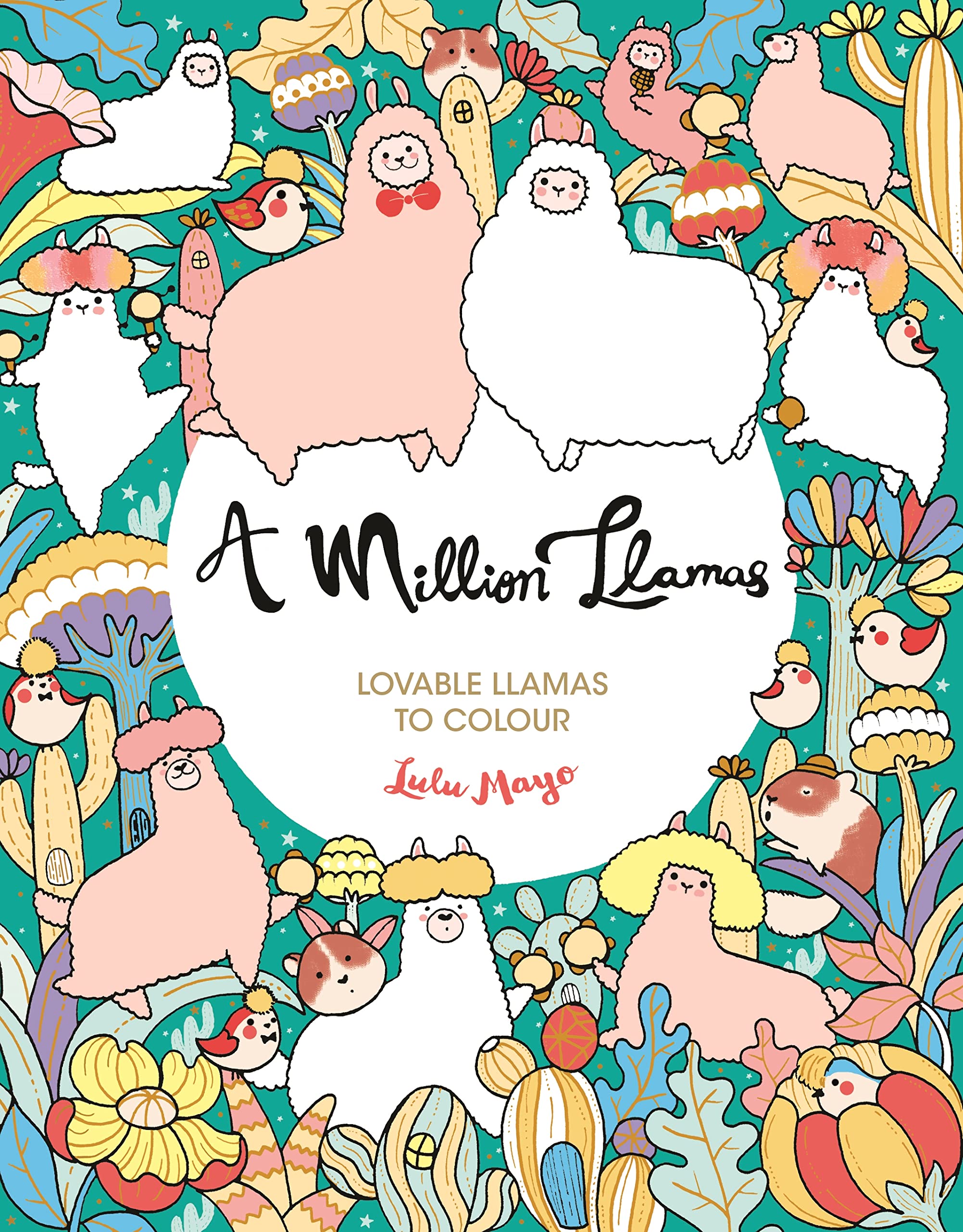 A Million Llamas: Lovable Llamas to Colour (A Million Creatures to Colour) Hobbies & Crafts