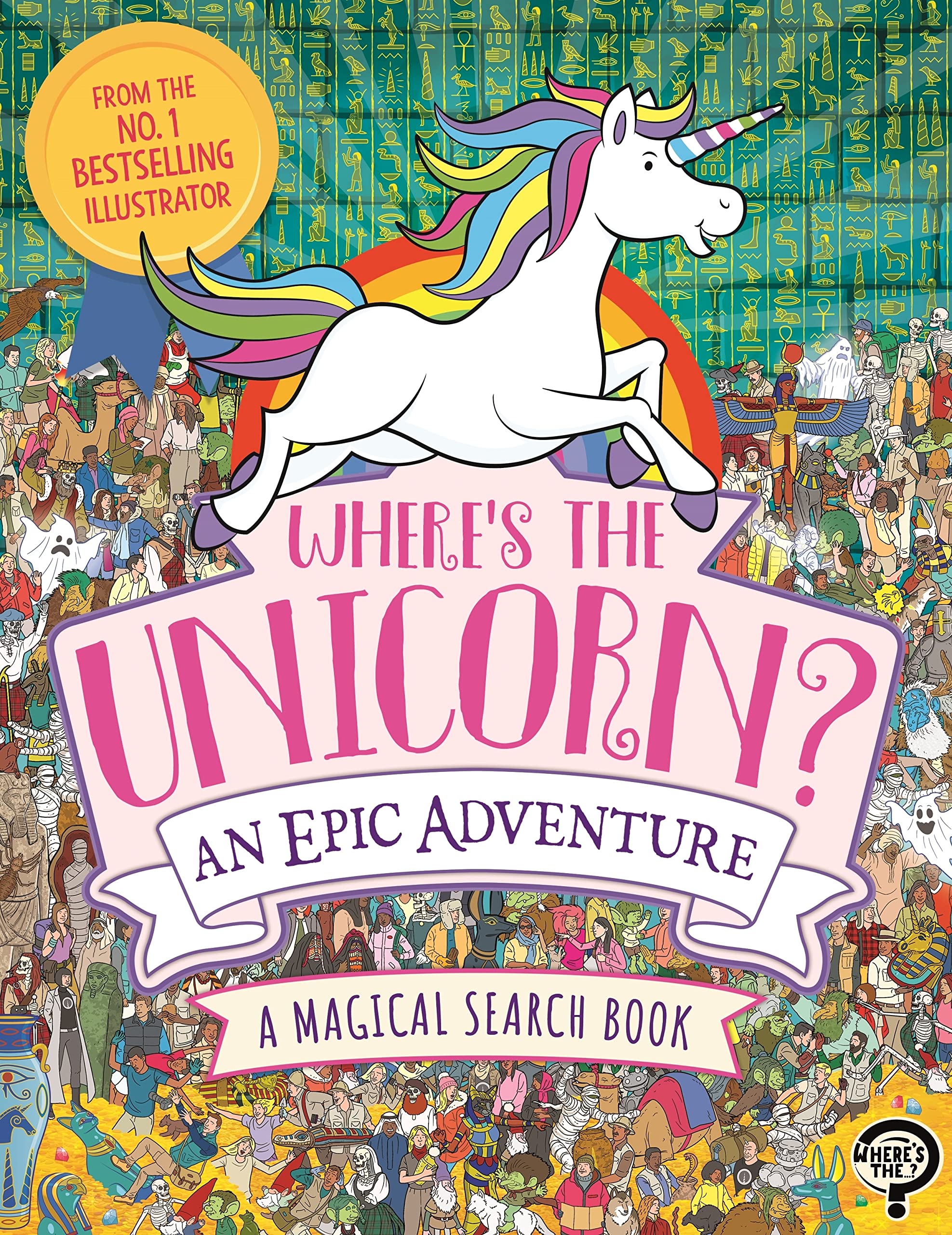 Where's the Unicorn? An Epic Adventure Fairy Tales & Legends
