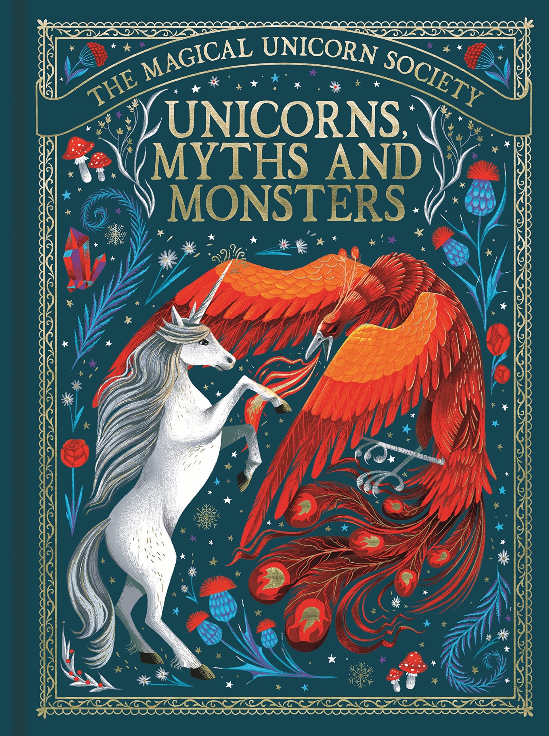 The Magical Unicorn Society: Unicorns, Myths and Monsters Fairy Tales & Legends